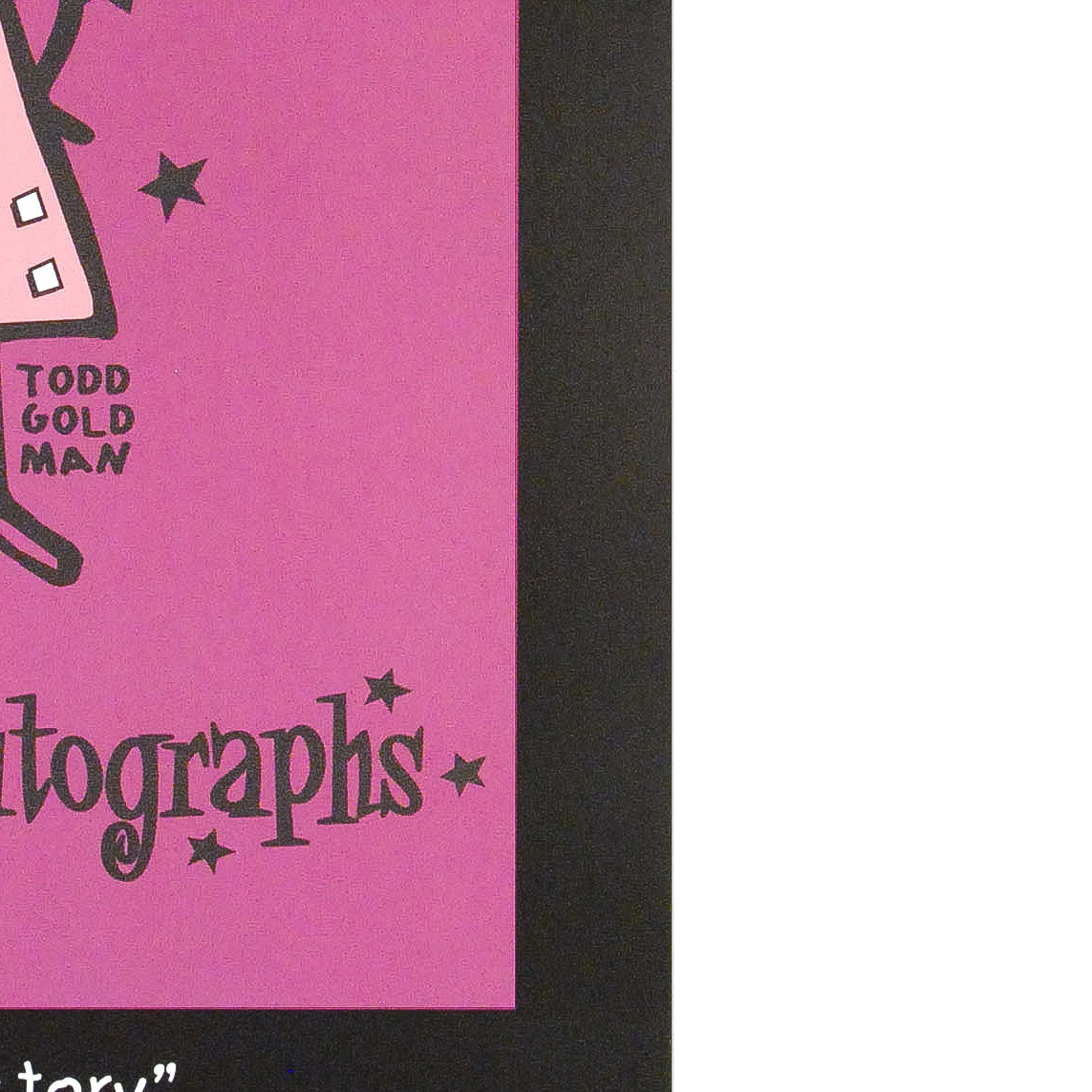 Todd Goldman Signed Lithograph Poster "Sorry, No Autographs"