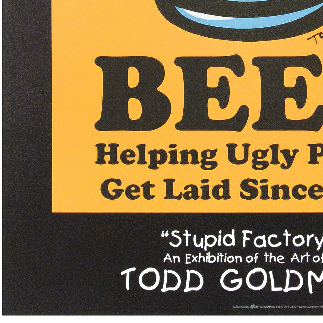 Todd Goldman Signed Lithograph Poster "Beer: Helping Ugly People Get Laid Since 1927"