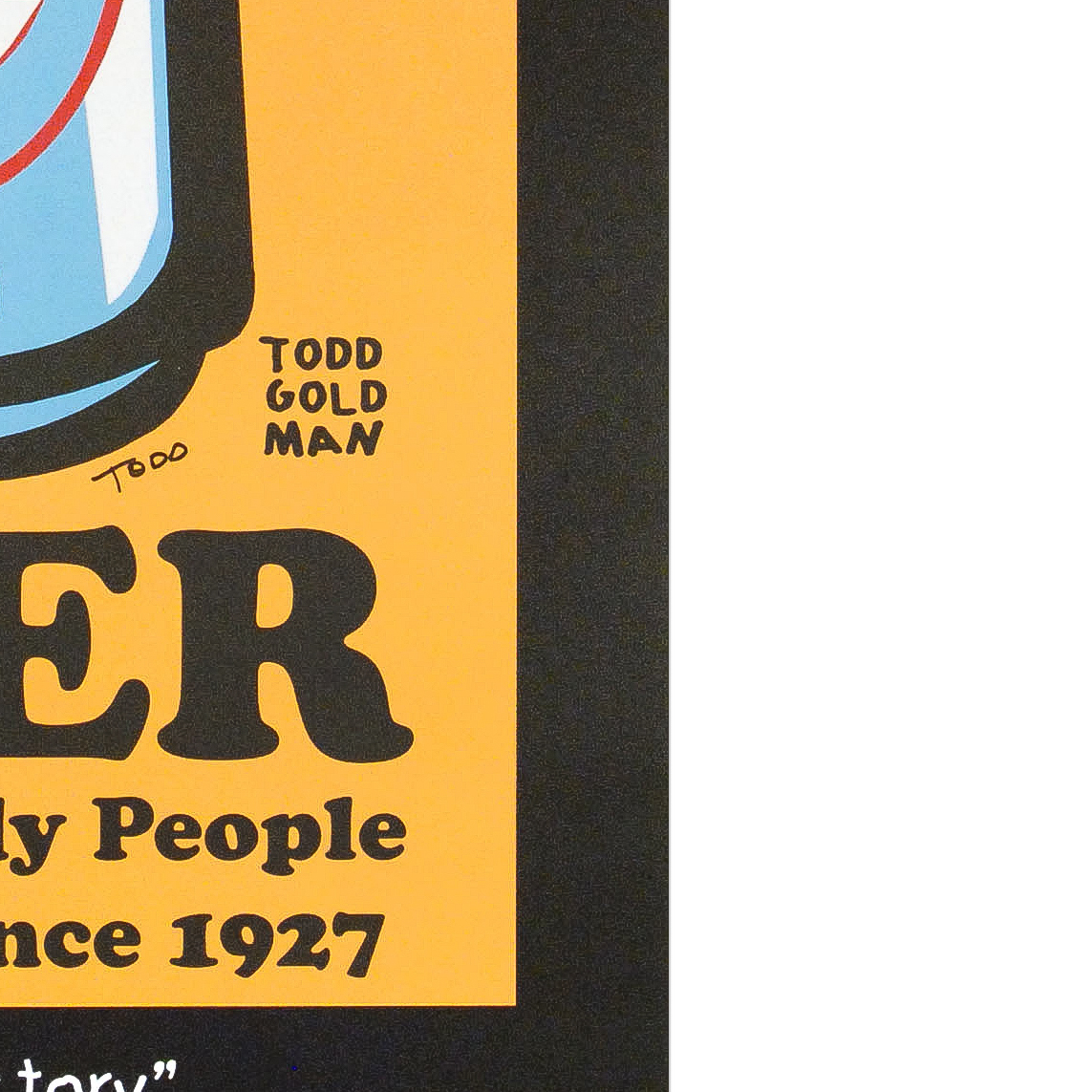 Todd Goldman Signed Lithograph Poster "Beer: Helping Ugly People Get Laid Since 1927"