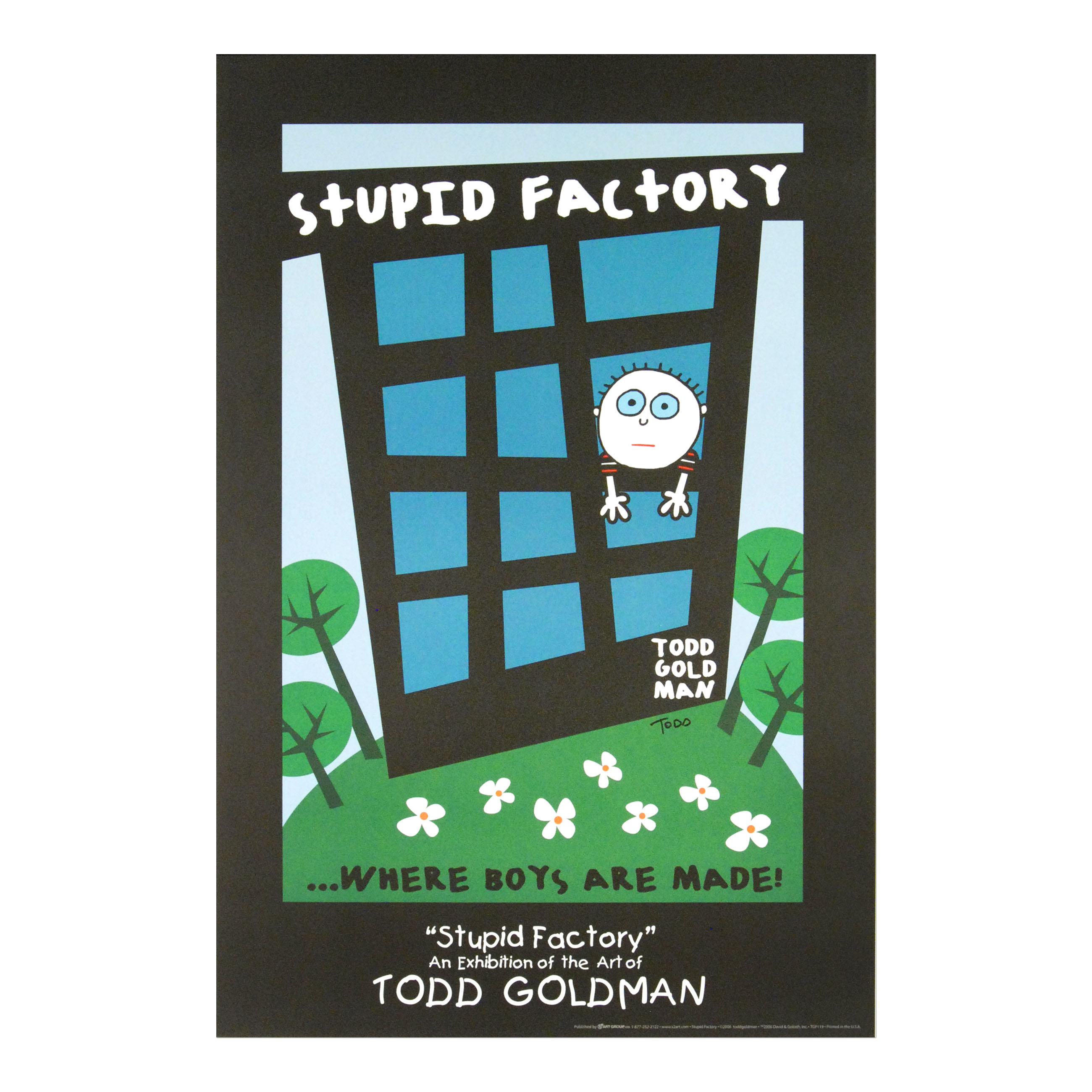 Todd Goldman Signed Lithograph Poster "Stupid Factory, Where Boys are Made!"