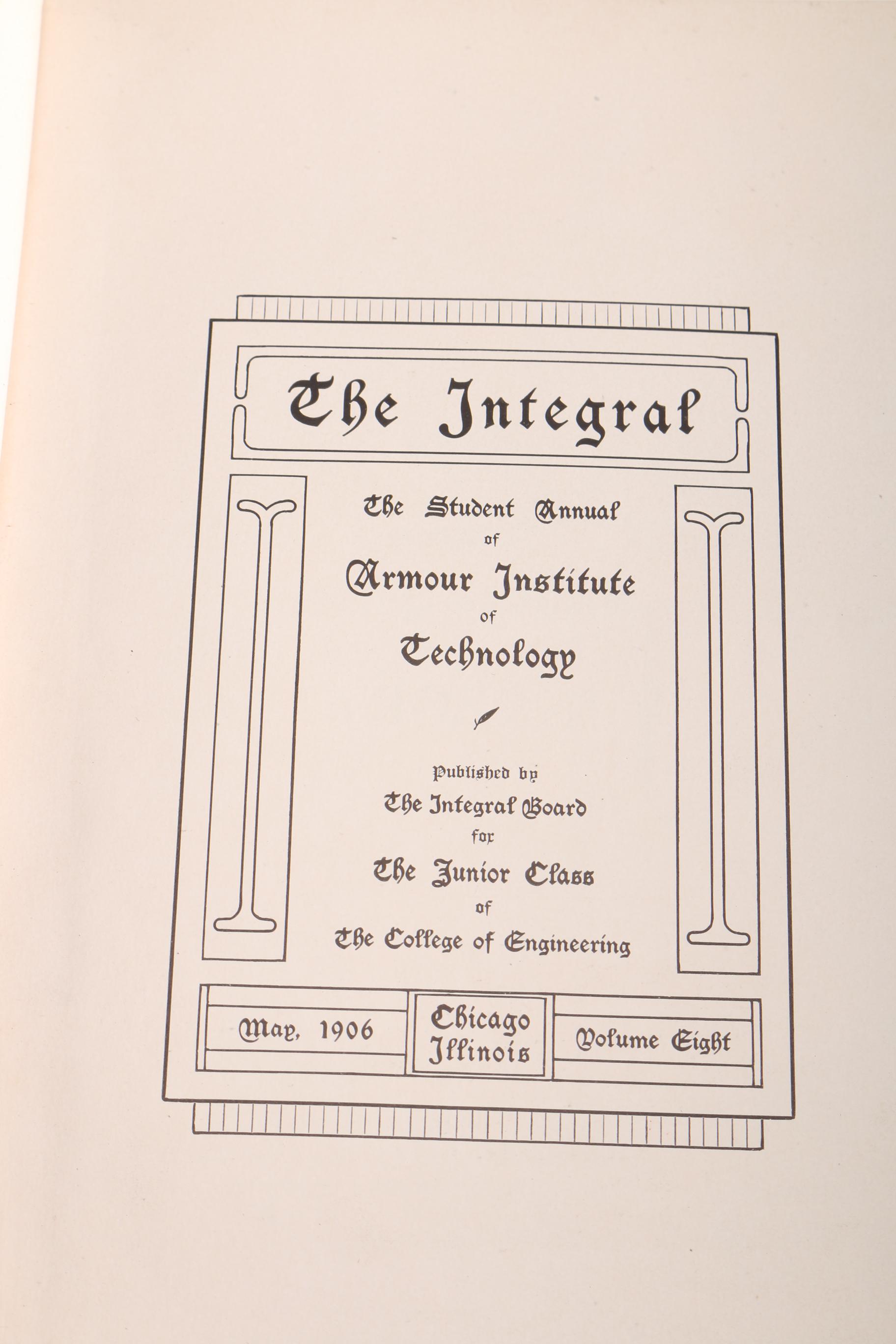 1906 Armor Institute of Technology "The Integral" Student Annual