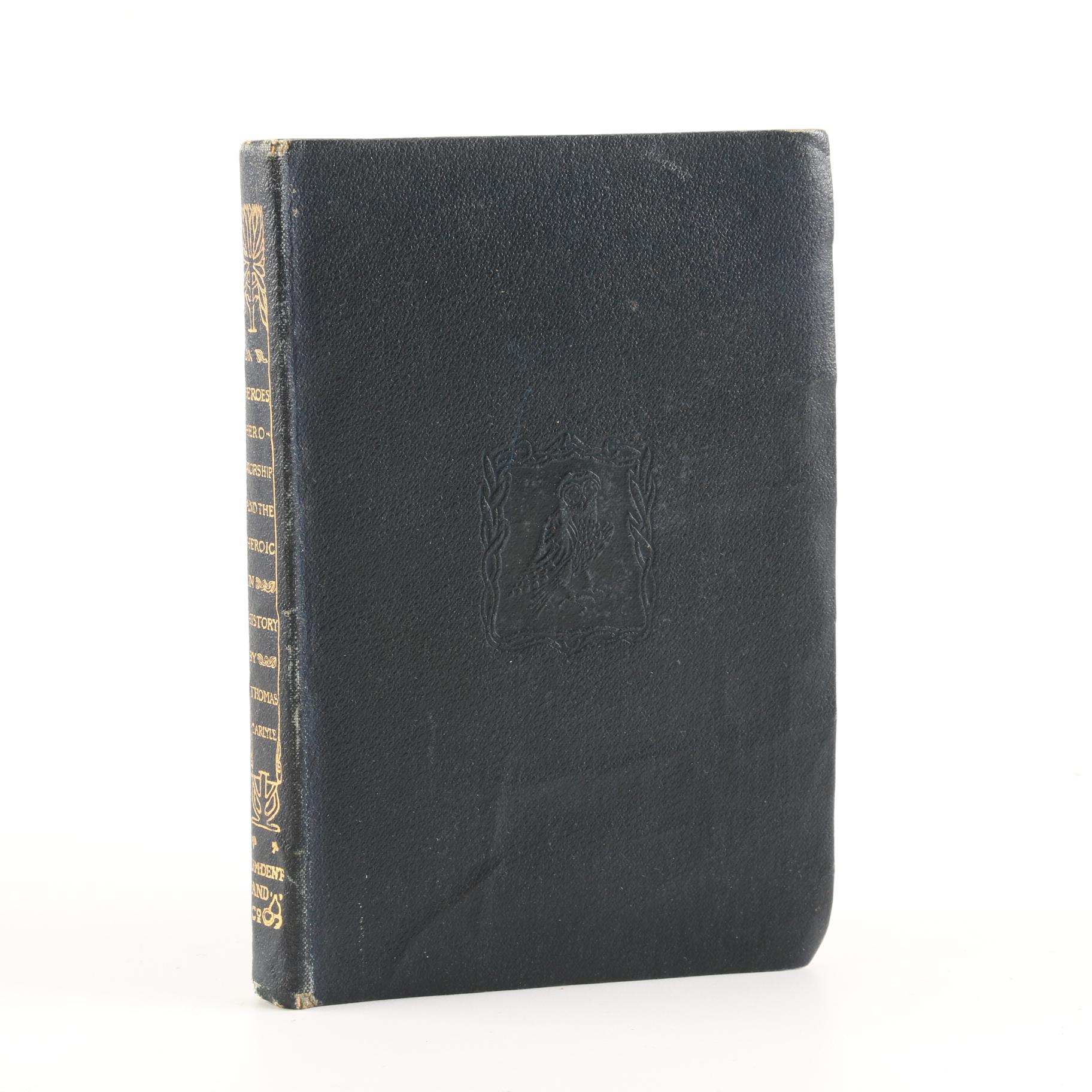 1900 "On Heroes, Hero Worship, And The Heroic in History" by Thomas Caryle