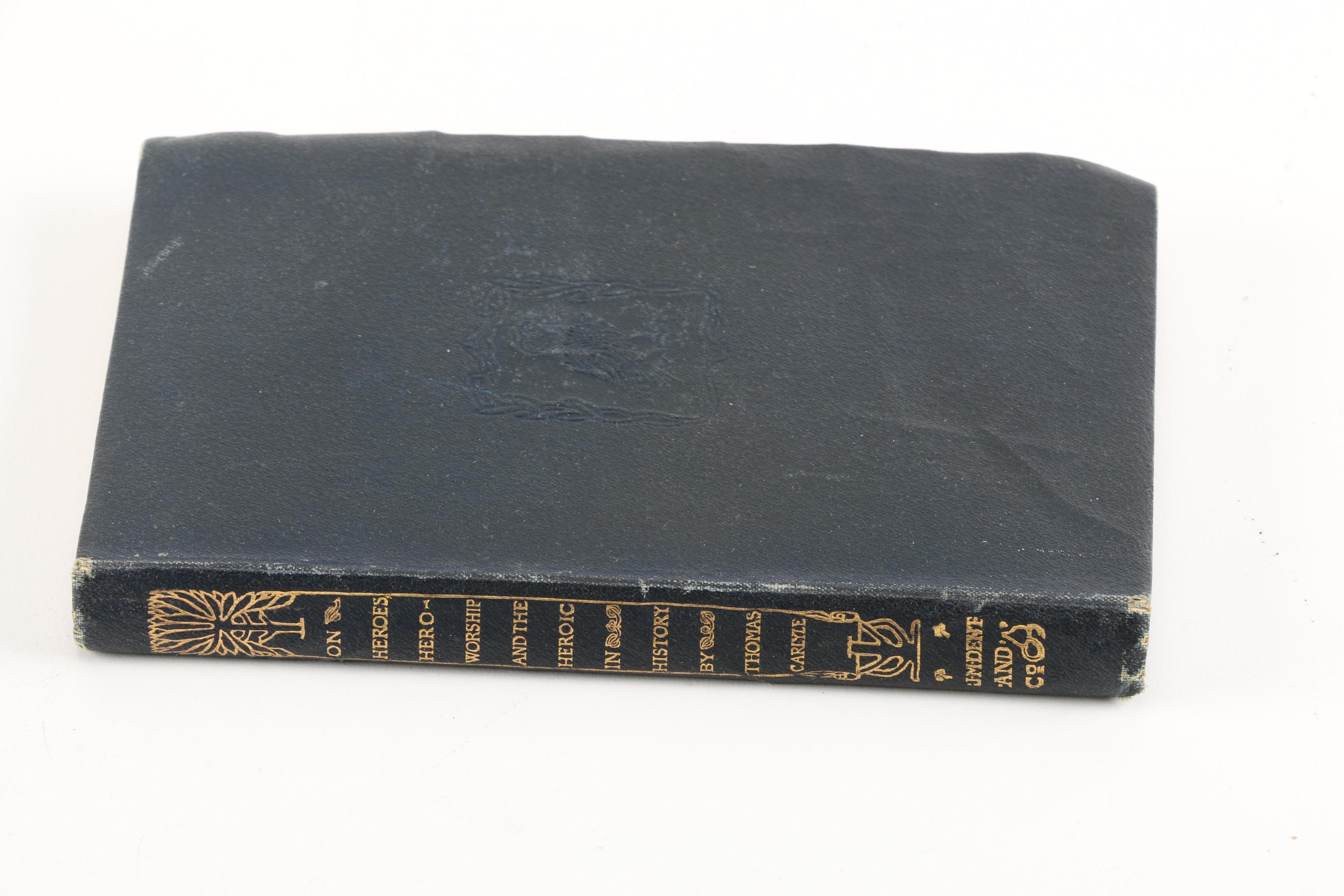 1900 "On Heroes, Hero Worship, And The Heroic in History" by Thomas Caryle