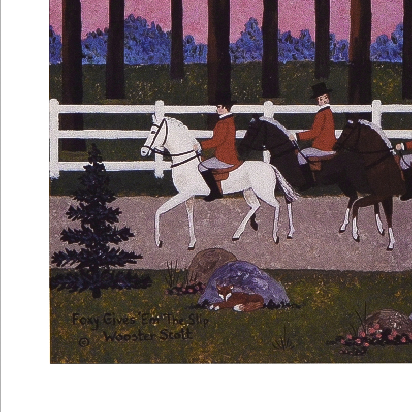 Jane Wooster Scott Signed Limited Edition Lithograph "Foxy Gives 'Em The Slip"