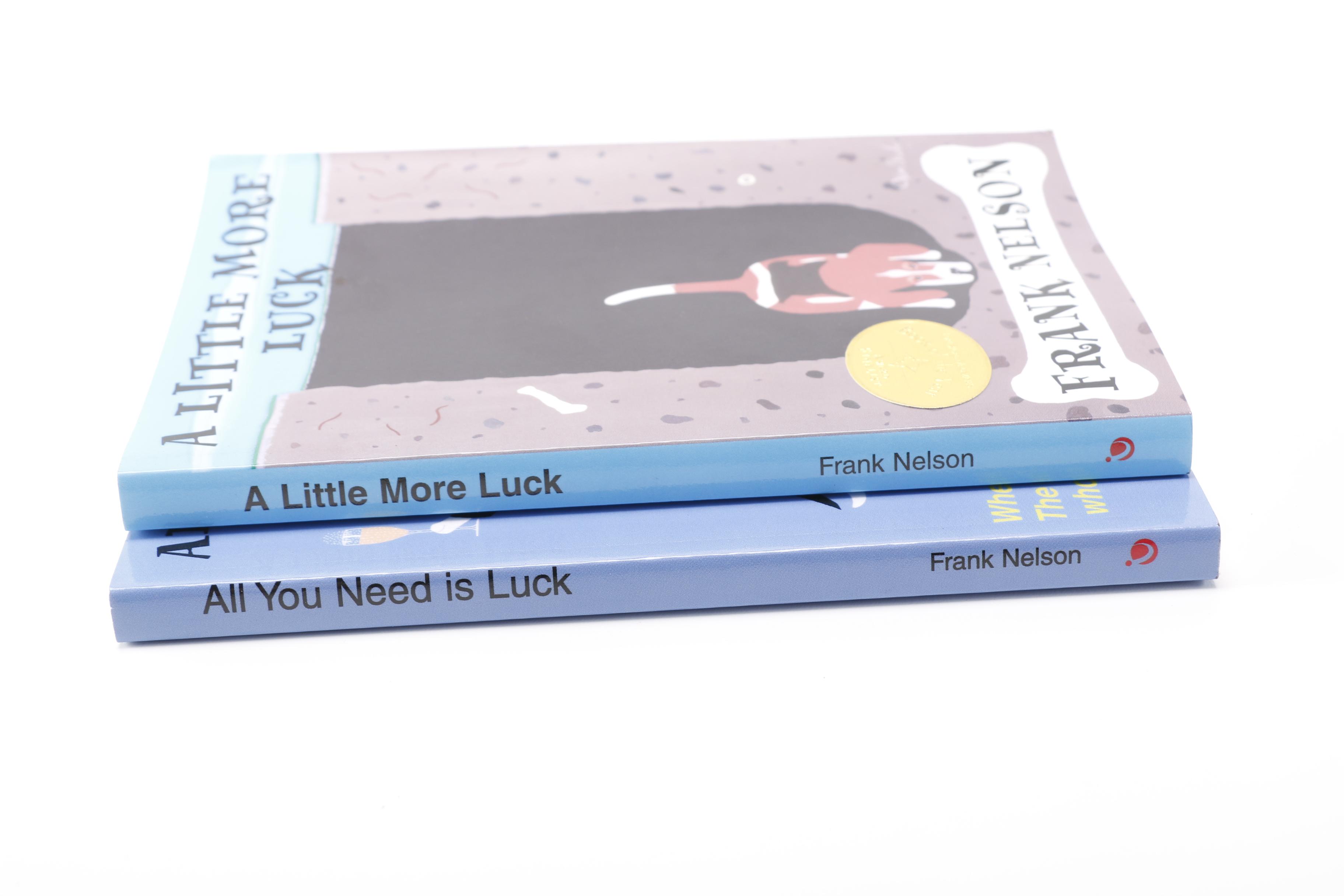 Signed Copies of "All You Need is Luck" and "A Little More Luck" by Frank Nelson