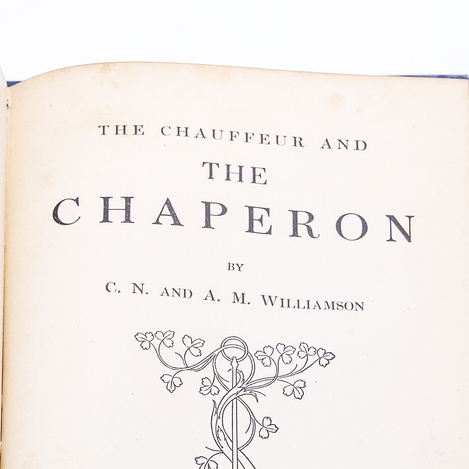 Pair of Antique and Vintage Books including "The Chauffeur and The Chaperon" by CN and AM Williamson