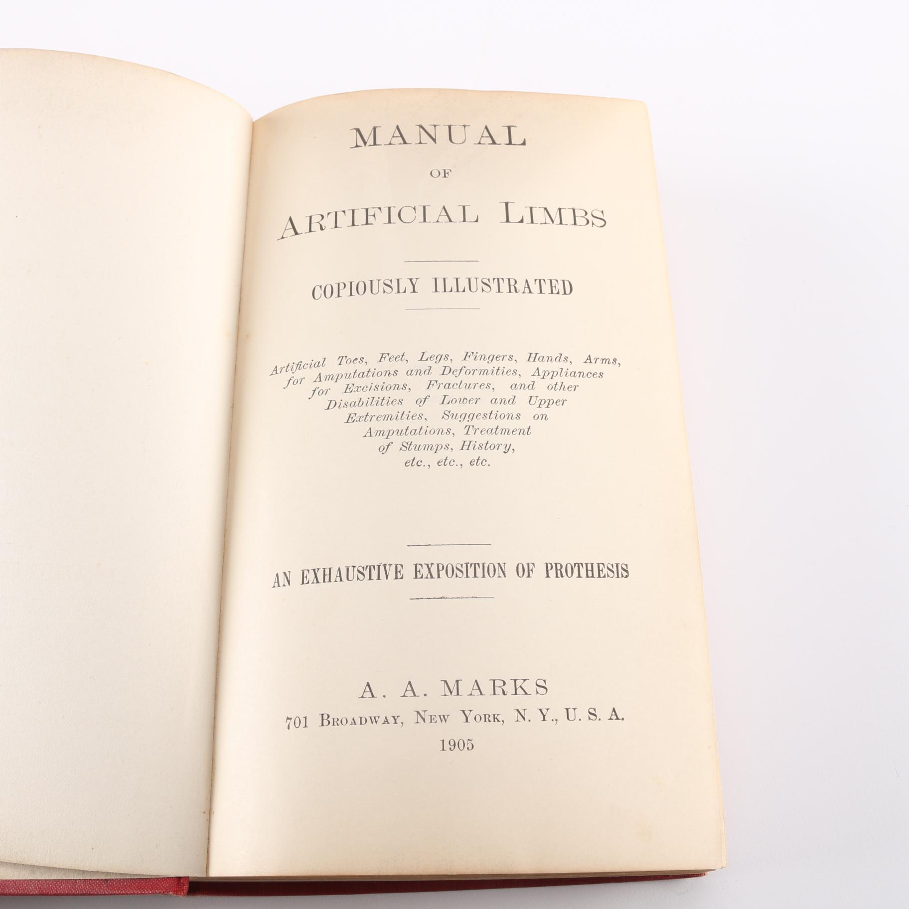1905 "Manual of Artificial Limbs, Copiously Illustrated" by A. A. Marks