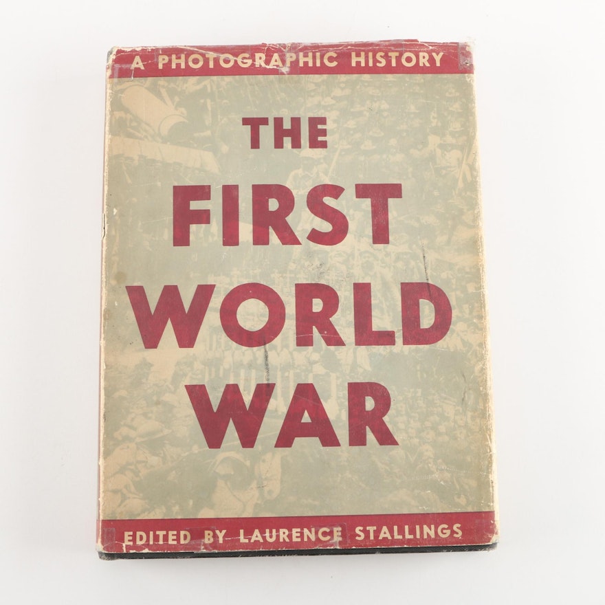 1933 First Edition "The First World War: A Photographic History" Edited by Laurence Stallings