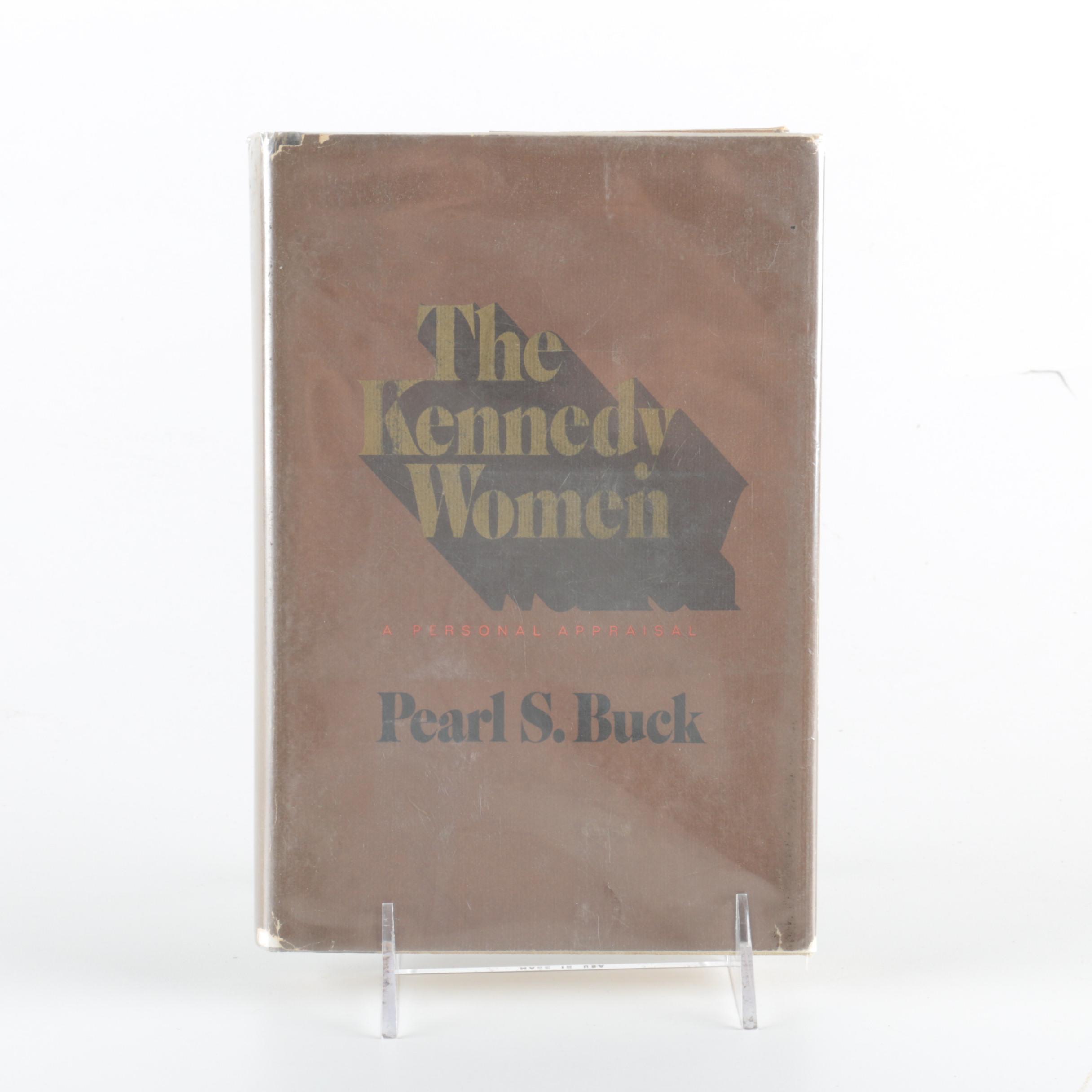 1970 First Edition "The Kennedy Women: A Personal Appraisal" by Pearl S. Buck
