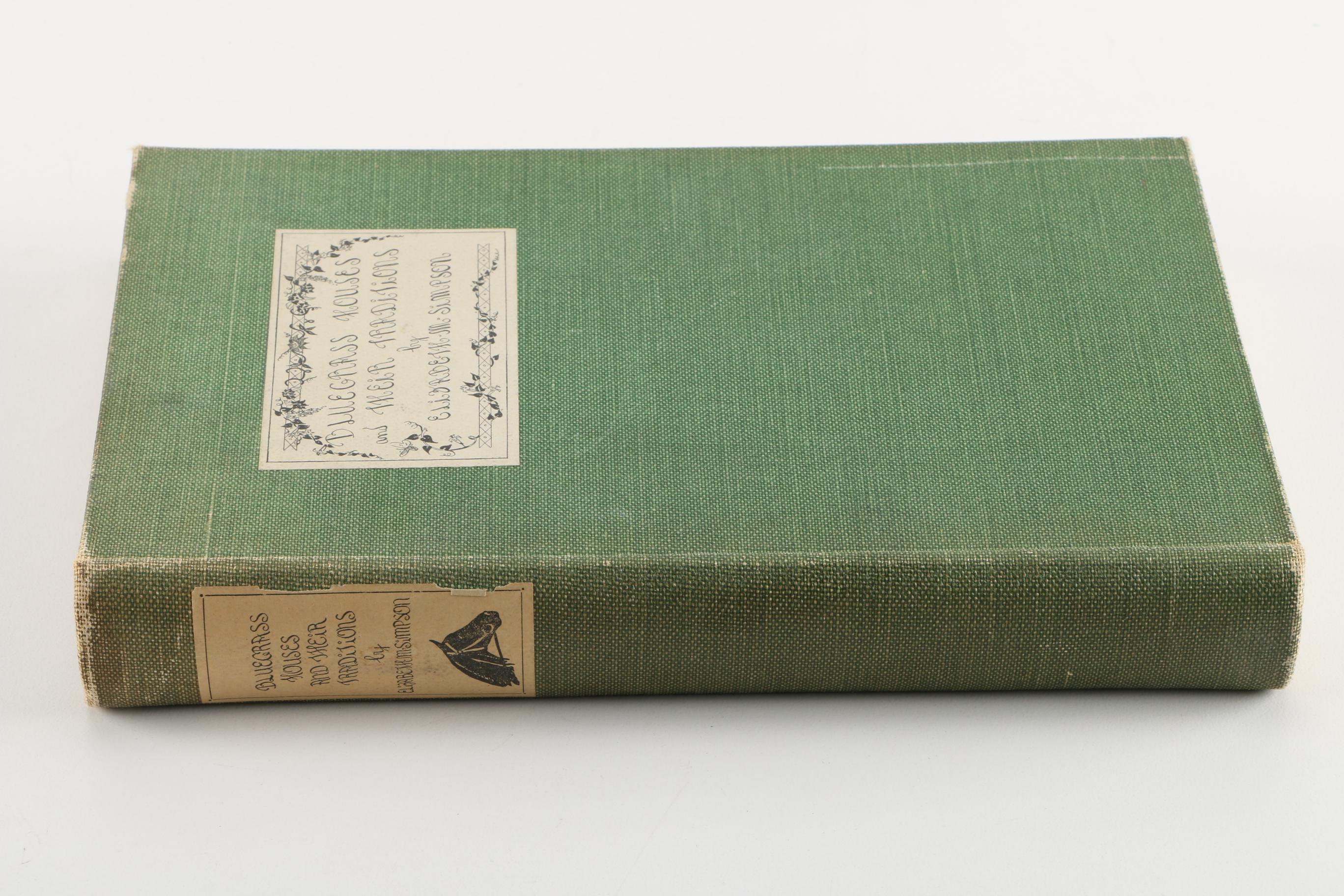 1932 "Bluegrass Houses and Their Traditions" by Elizabeth M. Simpson
