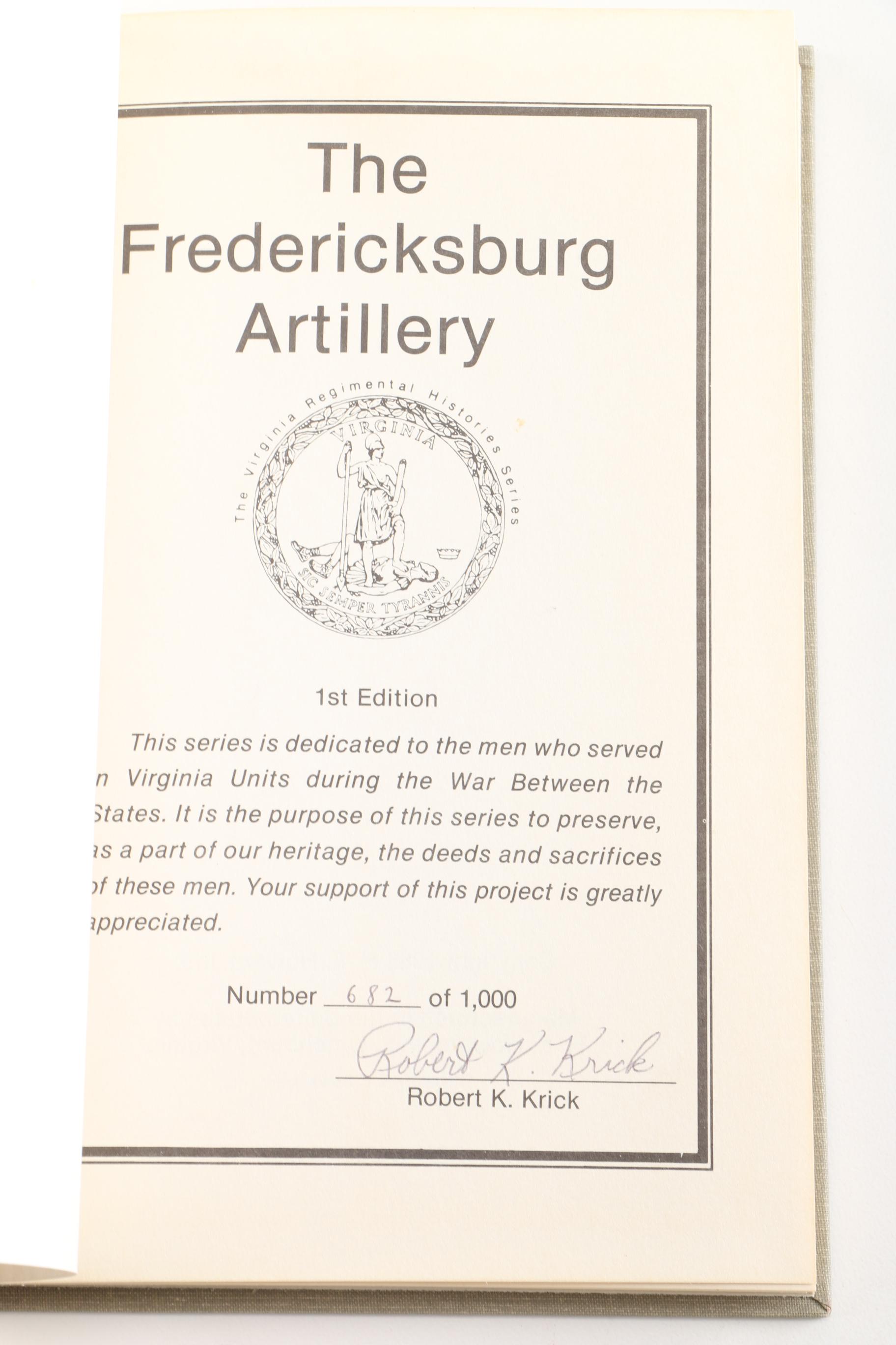 1986 Signed Limited First Edition of "The Fredericksburg Artillery" by Robert Krick