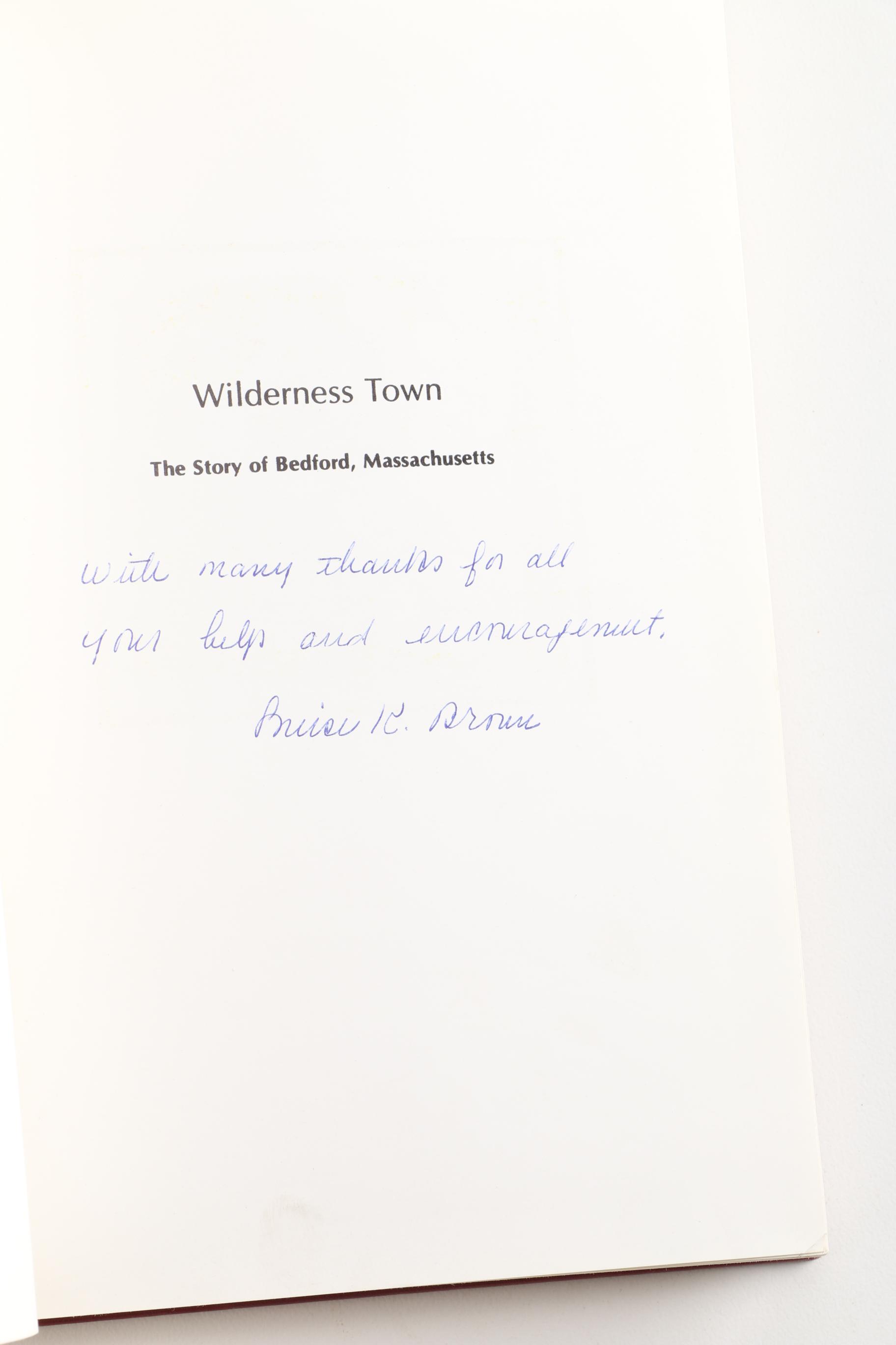 1968 First Edition Signed "Wilderness Town, The Story of Bedford, Massachusetts" by Louise K. Brown