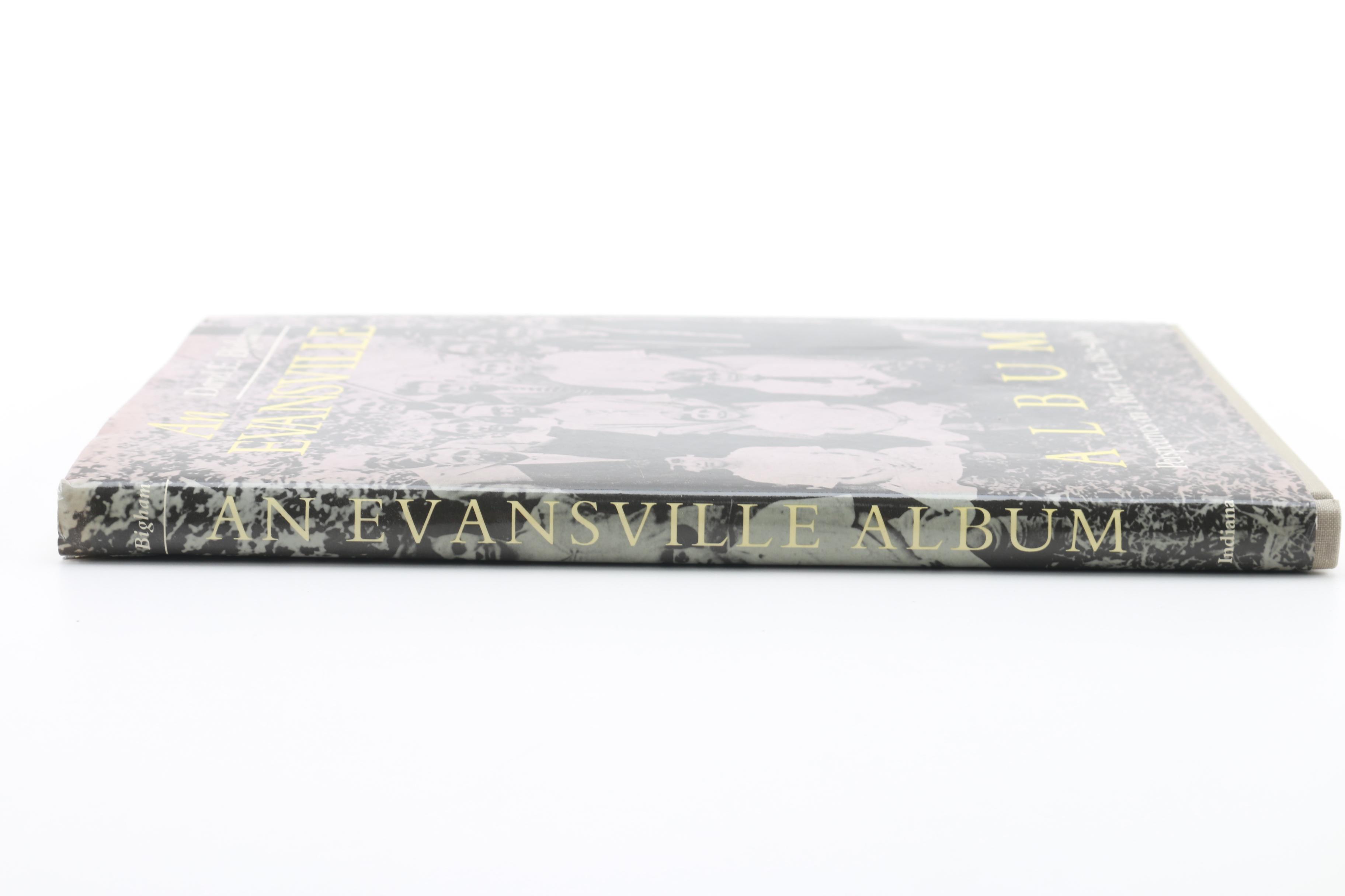 1988 "An Evansville Album" by Darrel E. Bigham