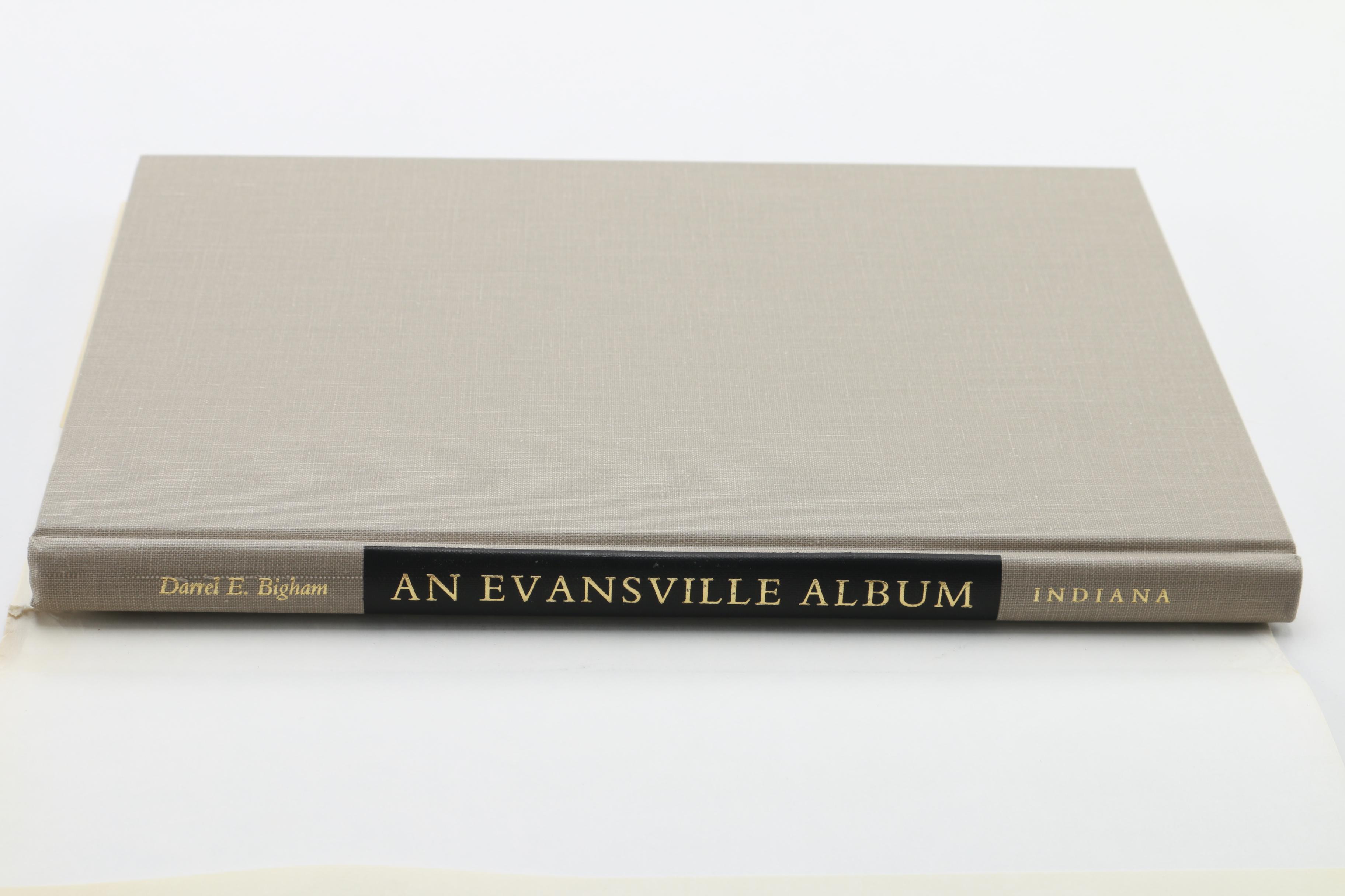 1988 "An Evansville Album" by Darrel E. Bigham