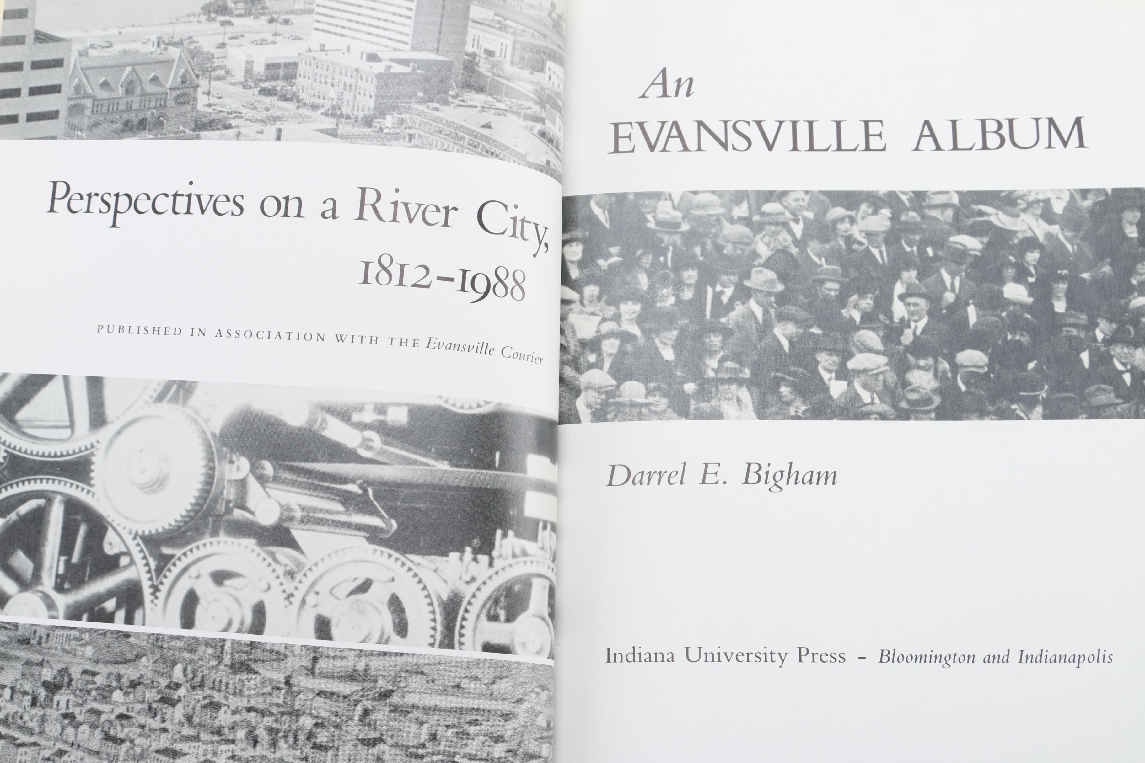 1988 "An Evansville Album" by Darrel E. Bigham