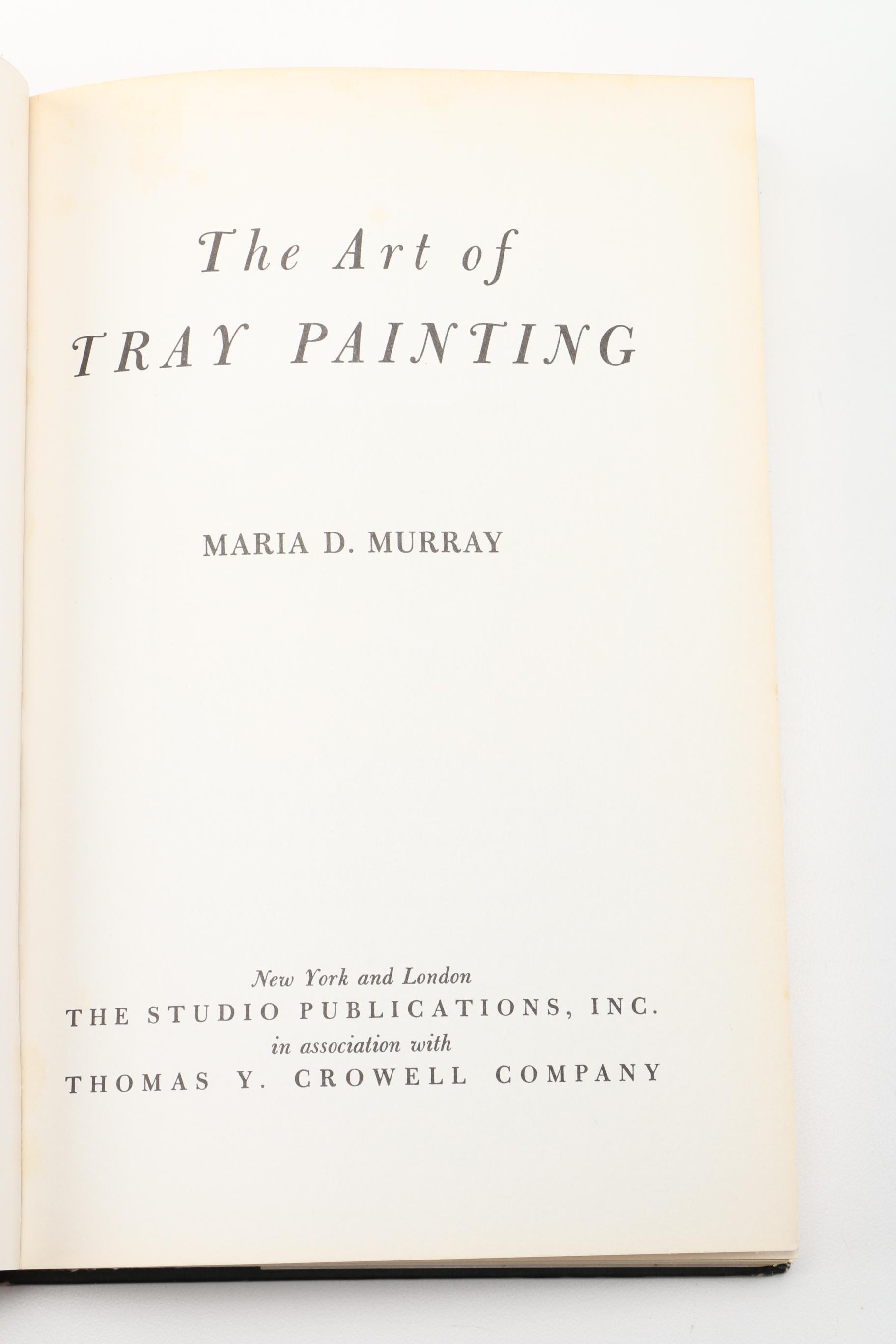 1954 "The Art of Tray Painting" by Maria D. Murray