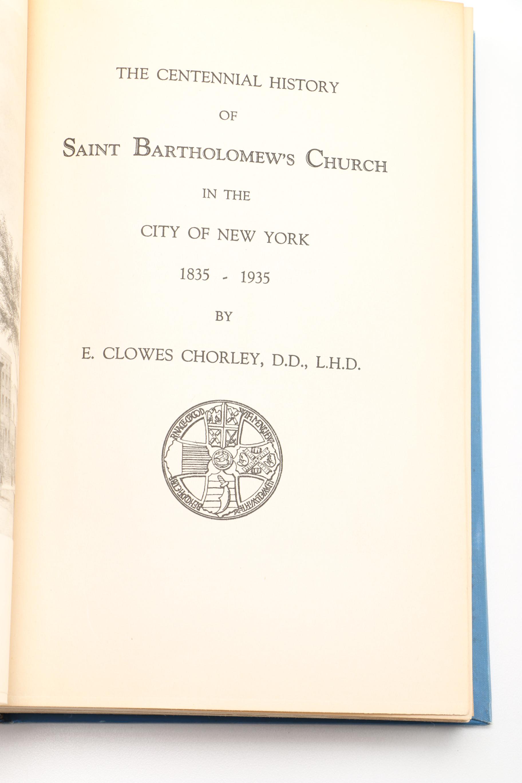 1935 "The Centennial History of Saint Bartholew's Church" by E. Clowes Chorley