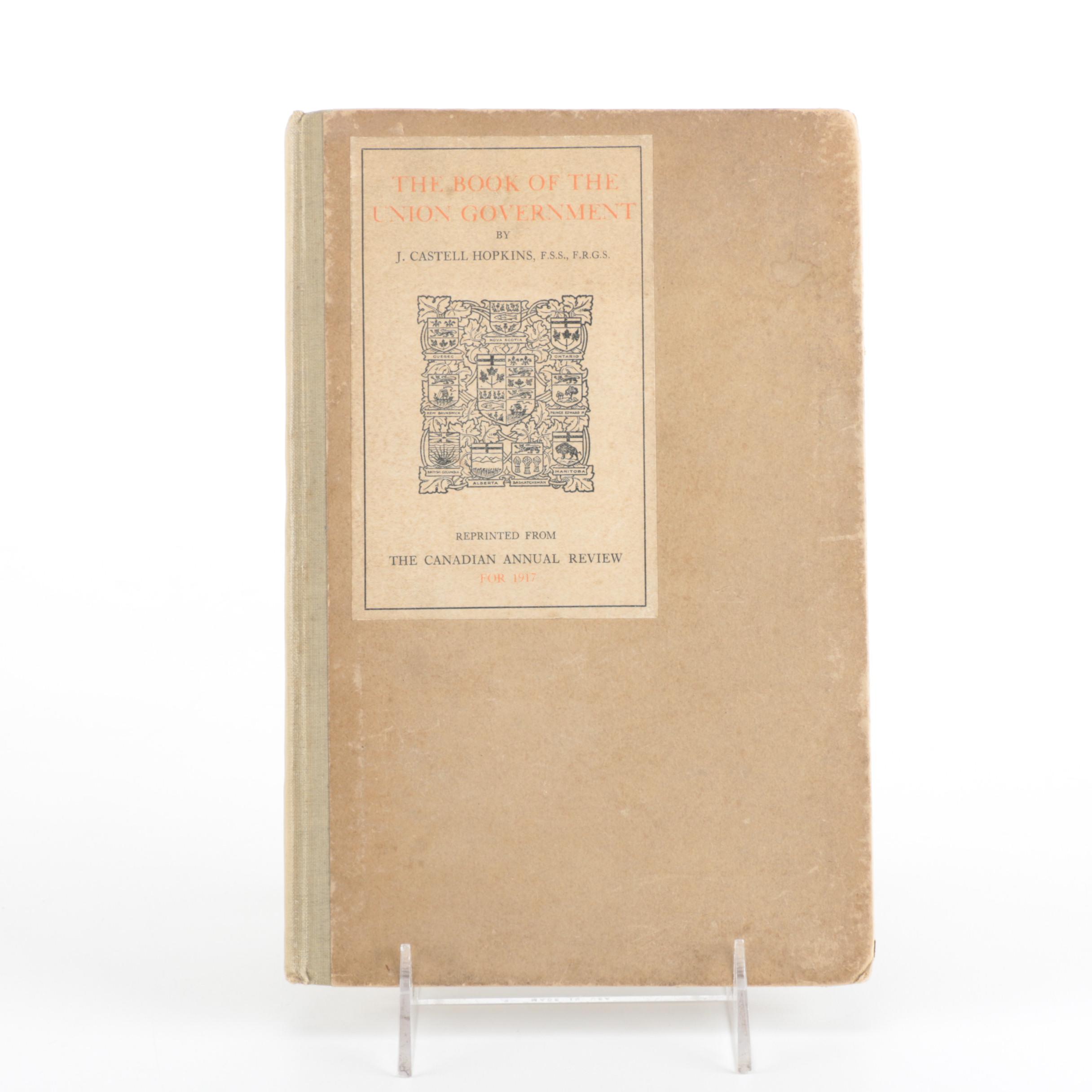 1918 "The Book of the Union Government" by J. Castell Hopkins