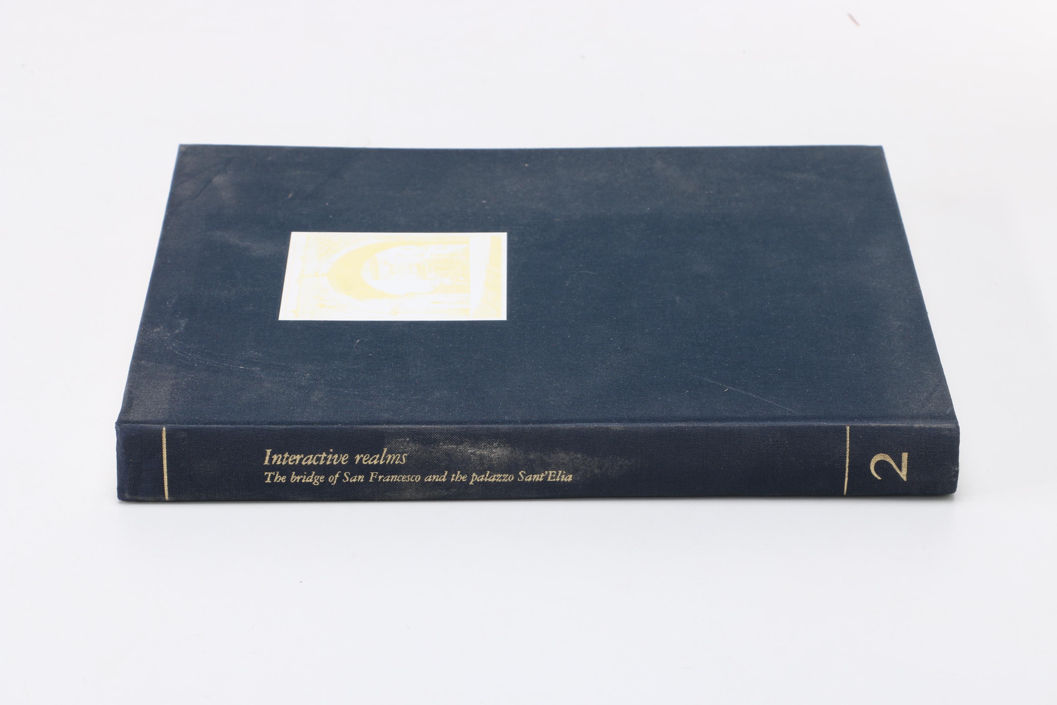 "Interactive Realms: The Bridge of San Francesco and the Palazzo Sant'Elia" Edited by Jorge Silvetti