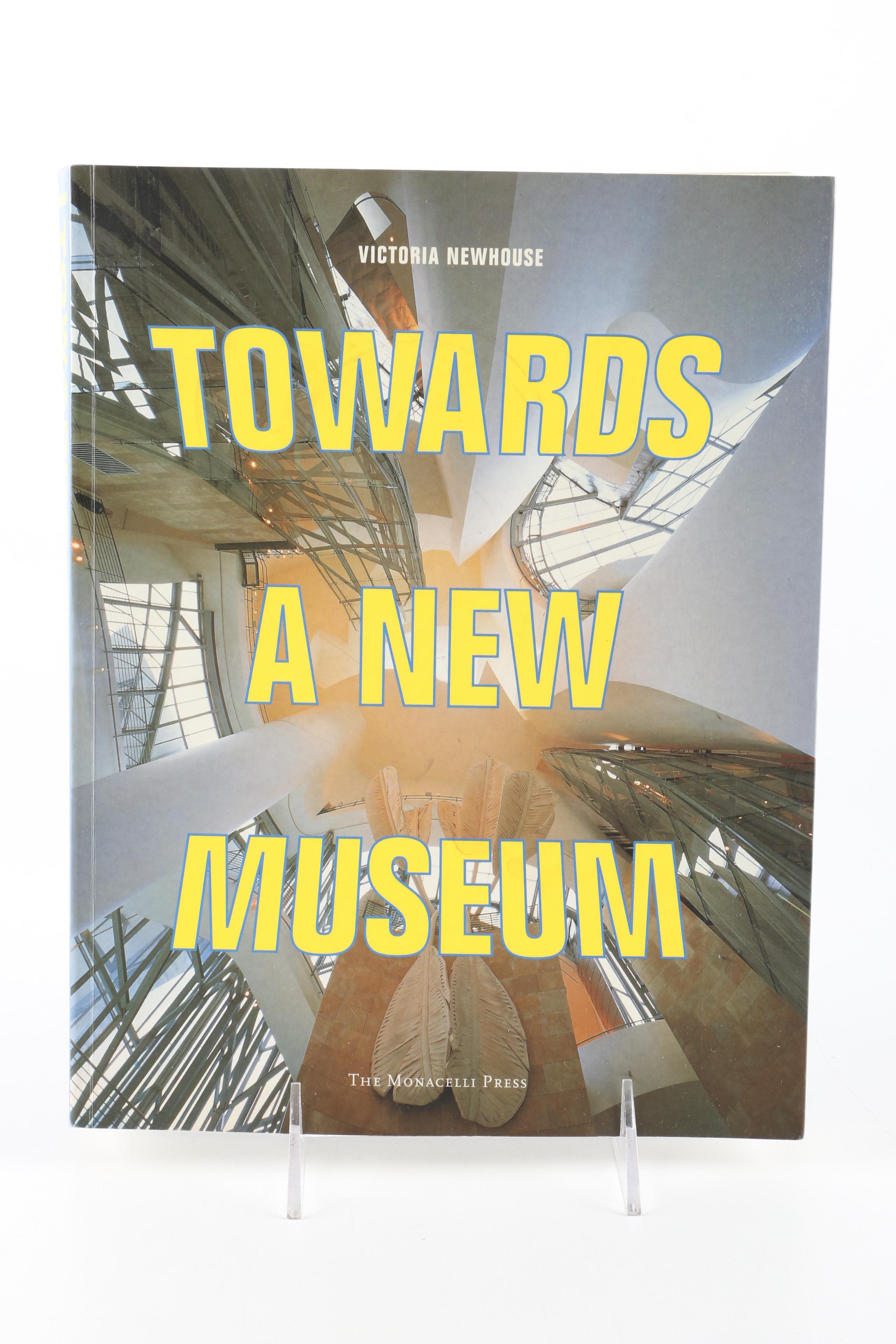 "Towards A New Museum" and "Art and the Power of Placement" by Victoria Newhouse