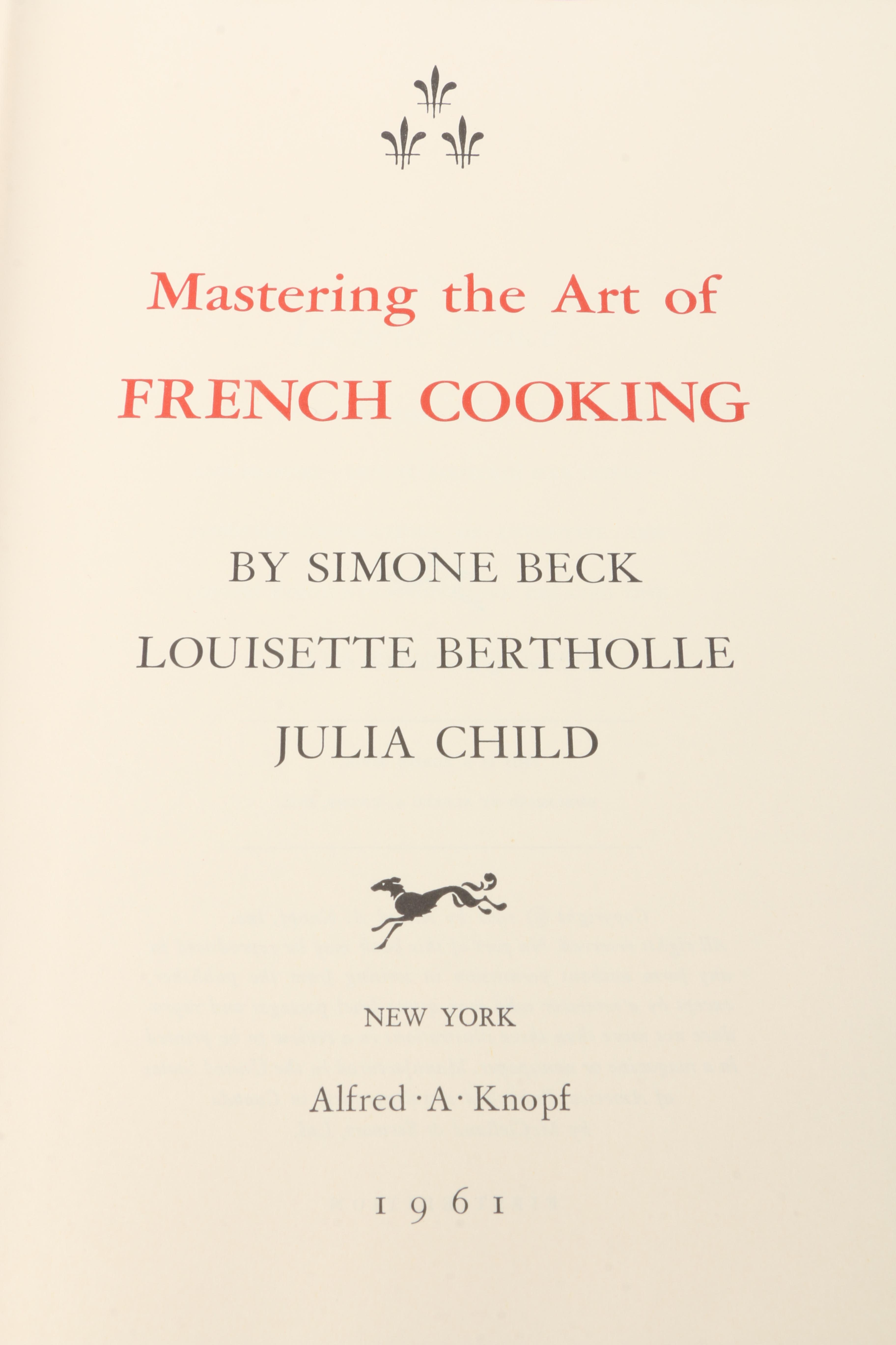 1961 First Edition "Mastering the Art of French Cooking" by Simone Beck, Louisette Bertholle and Julia Child