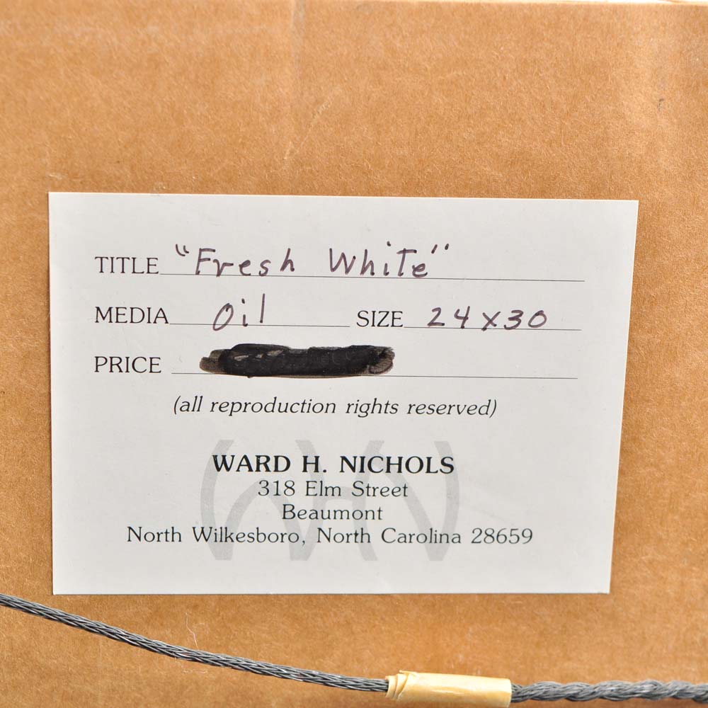 Ward H. Nichols Original Oil on Canvas "Fresh White"