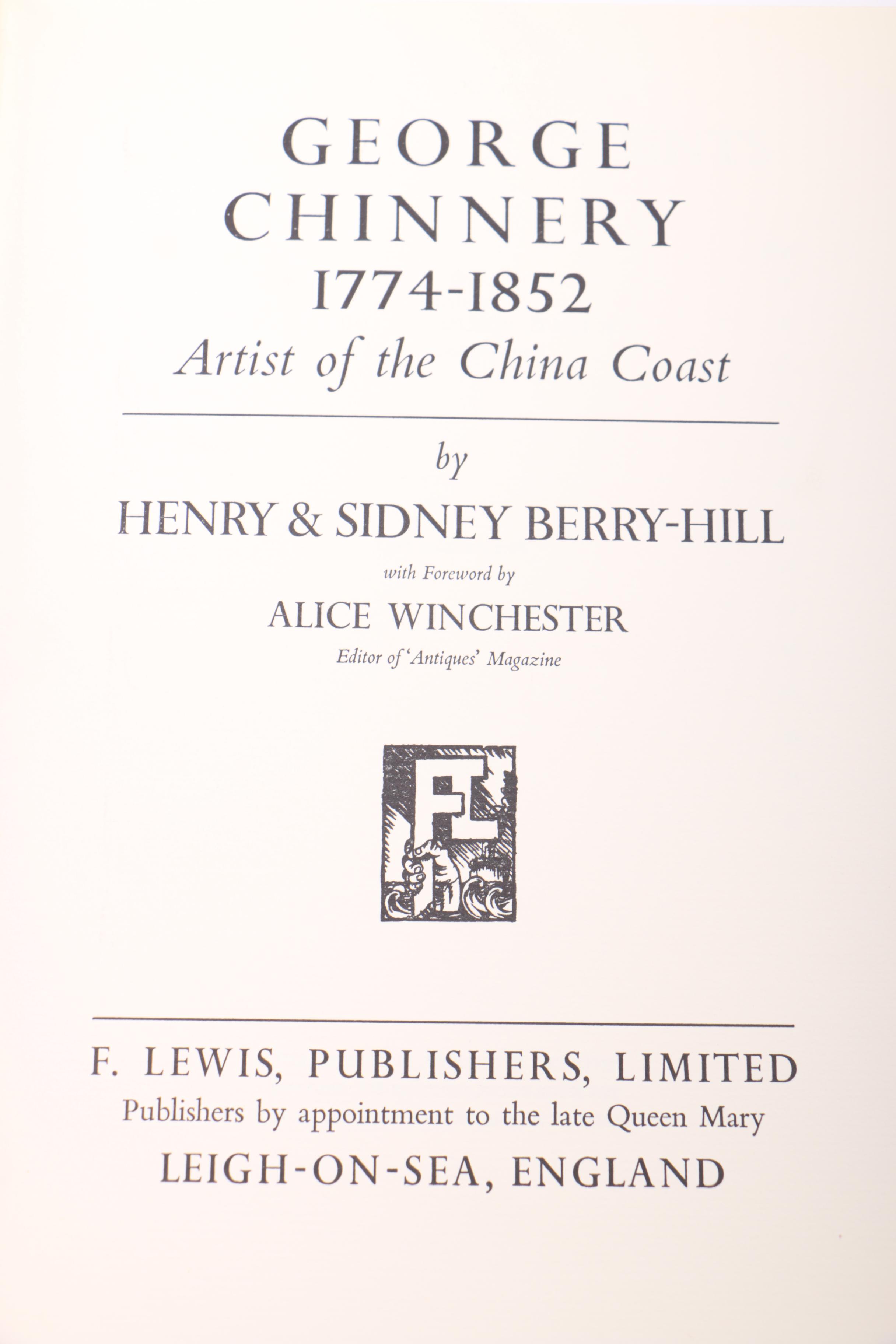 1963 "George Chinnery 1774-1852" by Henry and Sidney Berry-Hill