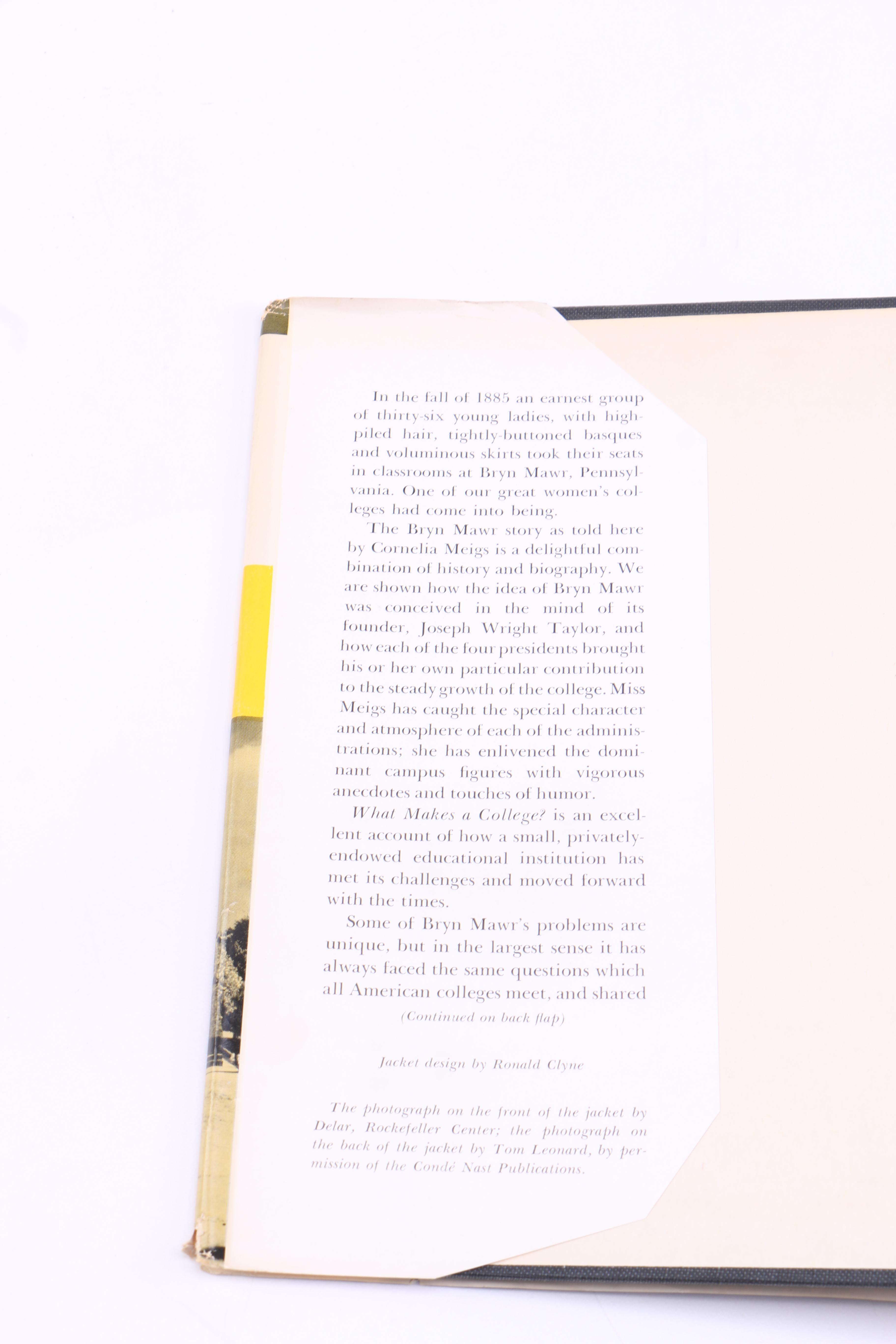 1956 First Printing "What Makes A College? A History of Bryn Mawr" by Cornelia Meigs