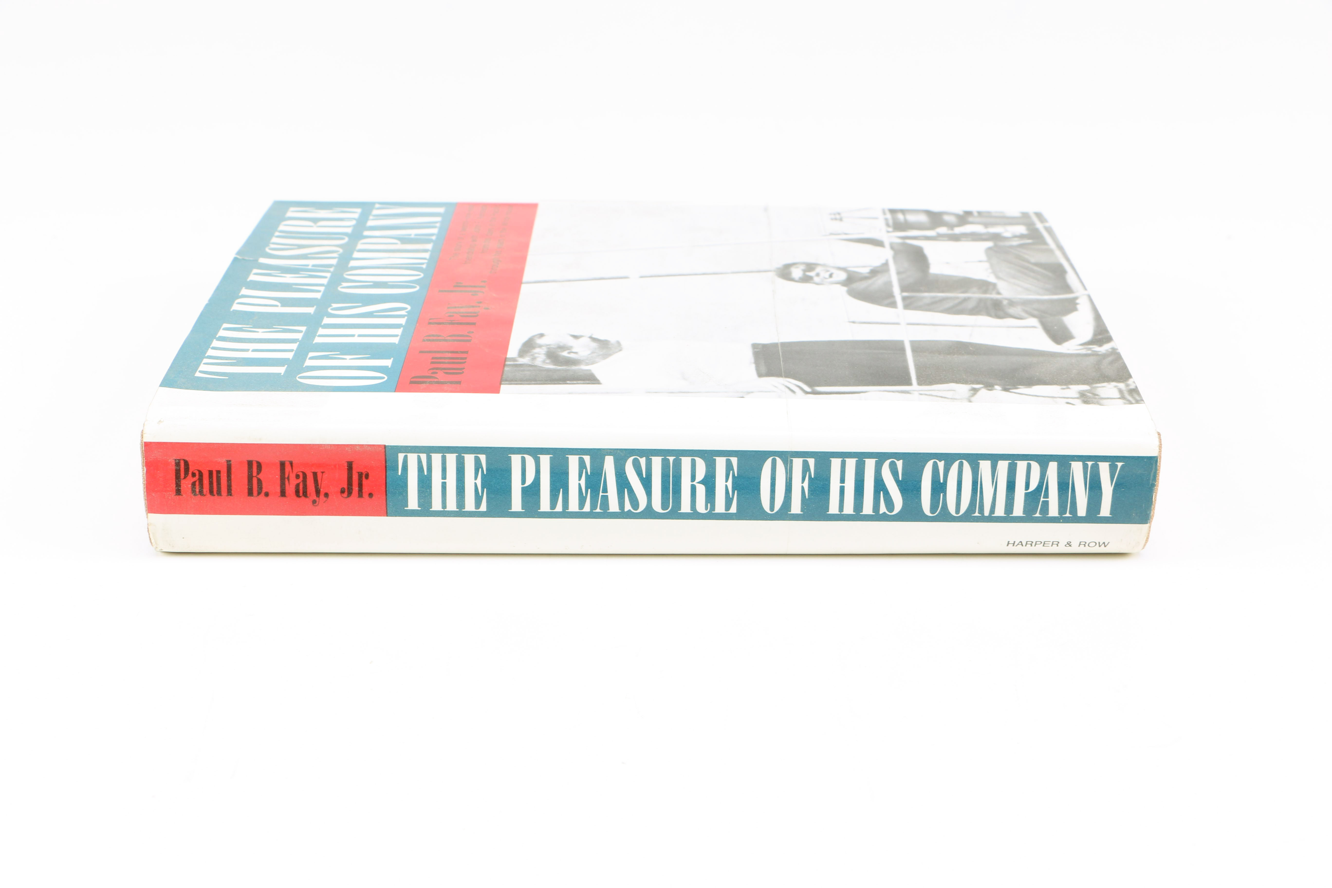 1966 First Edition "The Pleasure of His Company" by Paul B. Fay, Jr.
