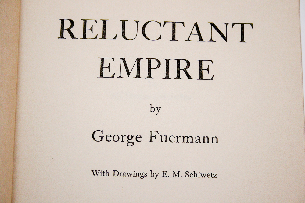 Signed First Edition "Reluctant Empire" by George Fuermann