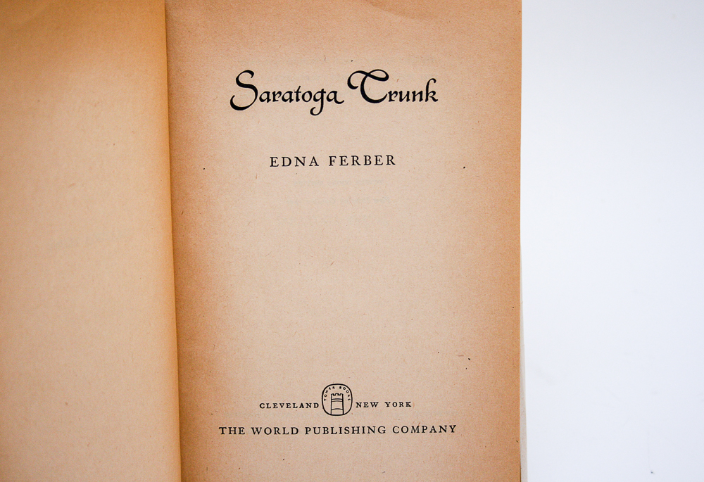 First Edition "Giant"  and "Saratoga Trunk" by Edna Ferber