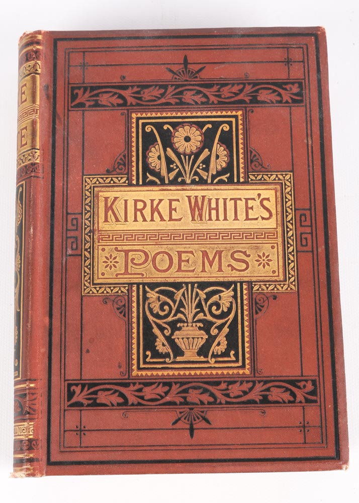 1881 "The Poetical Works and Remains of Henry Kirke White, with Life by Roberty Southey"