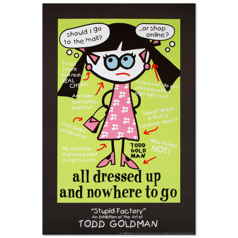 Todd Goldman Fine Art Litho Poster  "All Dressed Up and Nowhere to Go"