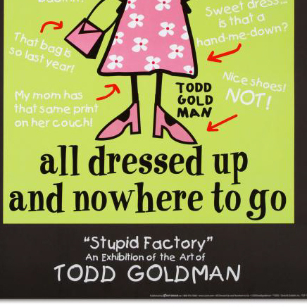 Todd Goldman Fine Art Litho Poster  "All Dressed Up and Nowhere to Go"
