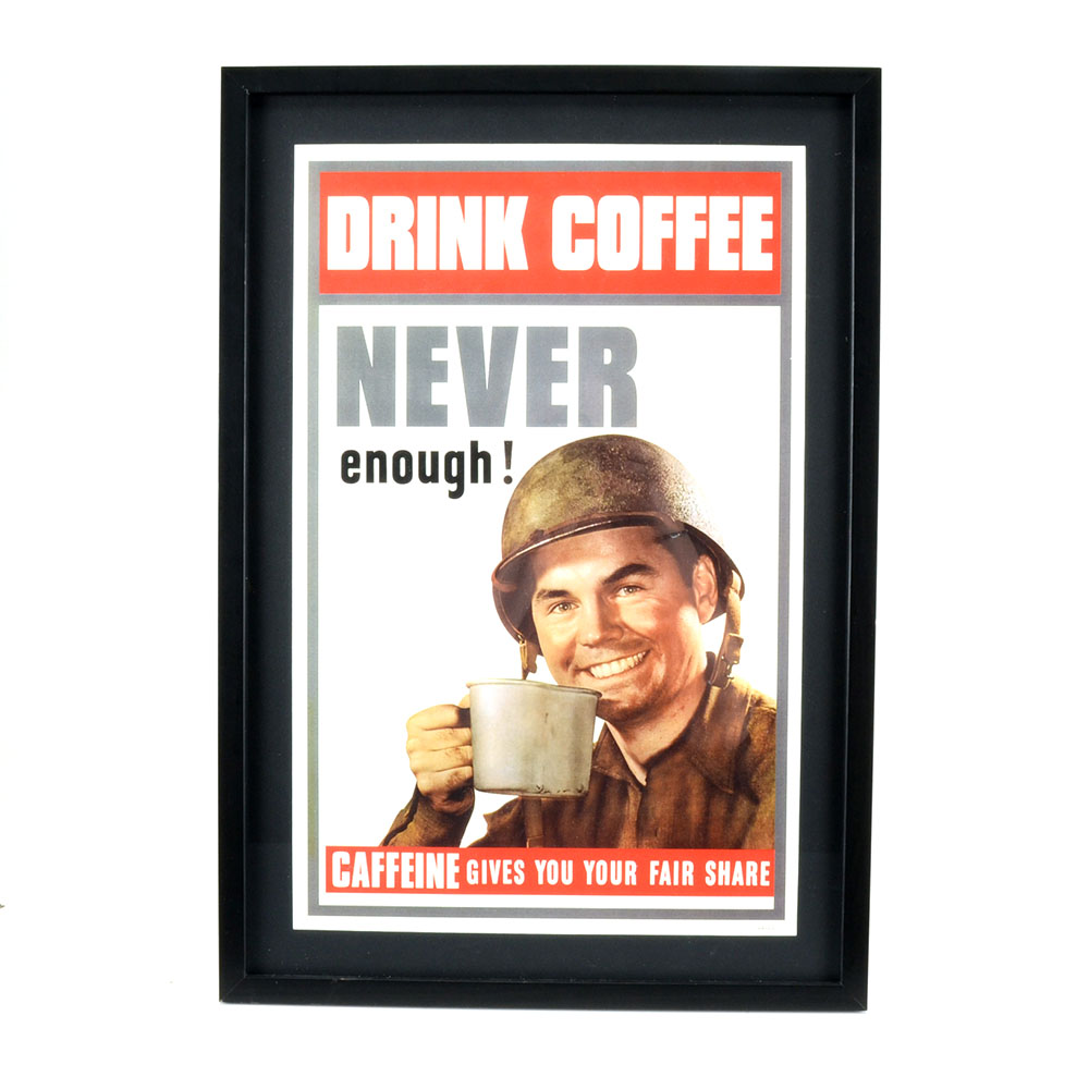 Contemporary WWII Propaganda Spoof Poster "Caffeine Gives You Your Fair Share"