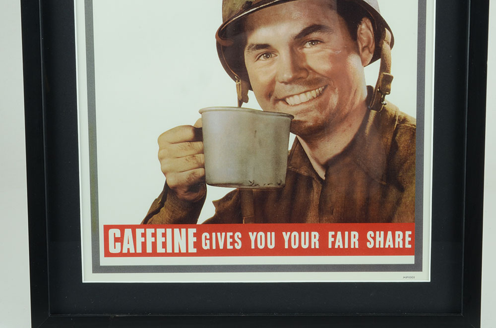 Contemporary WWII Propaganda Spoof Poster "Caffeine Gives You Your Fair Share"