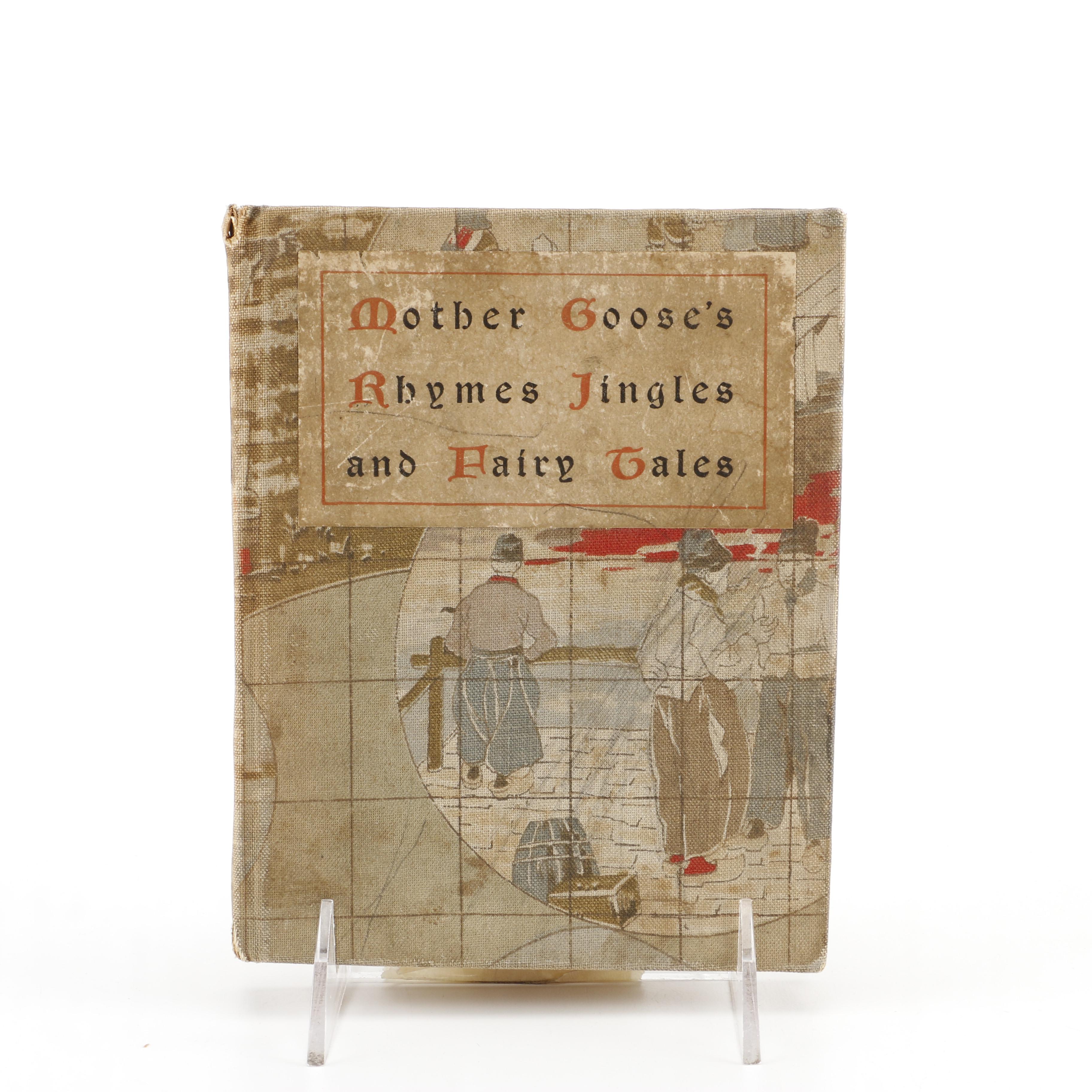 Circa 1896 "Mother Goose's Rhymes, Jingles, and Fairy Tales"