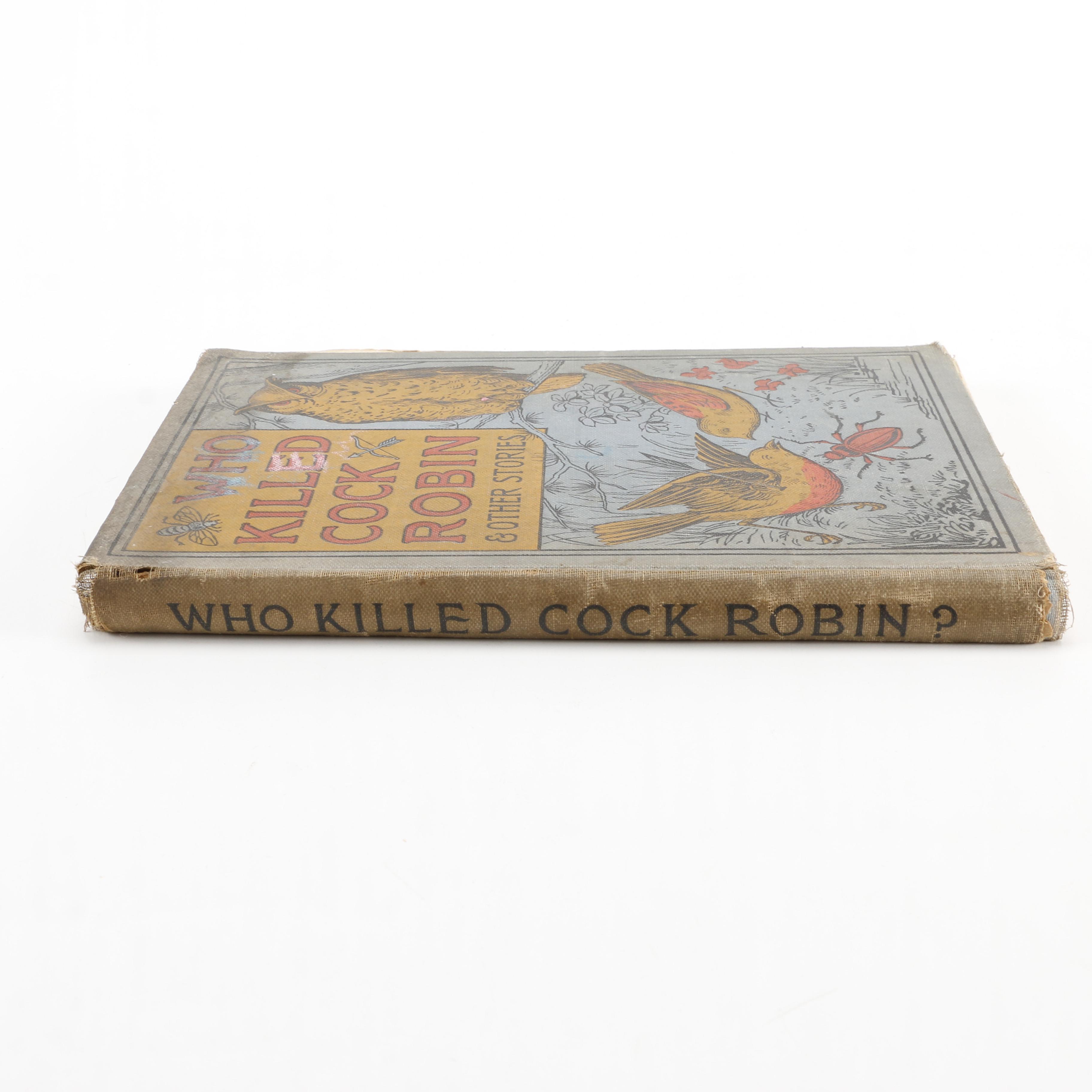 Early 20th Century "Who Killed Cock Robin & Other Stories"
