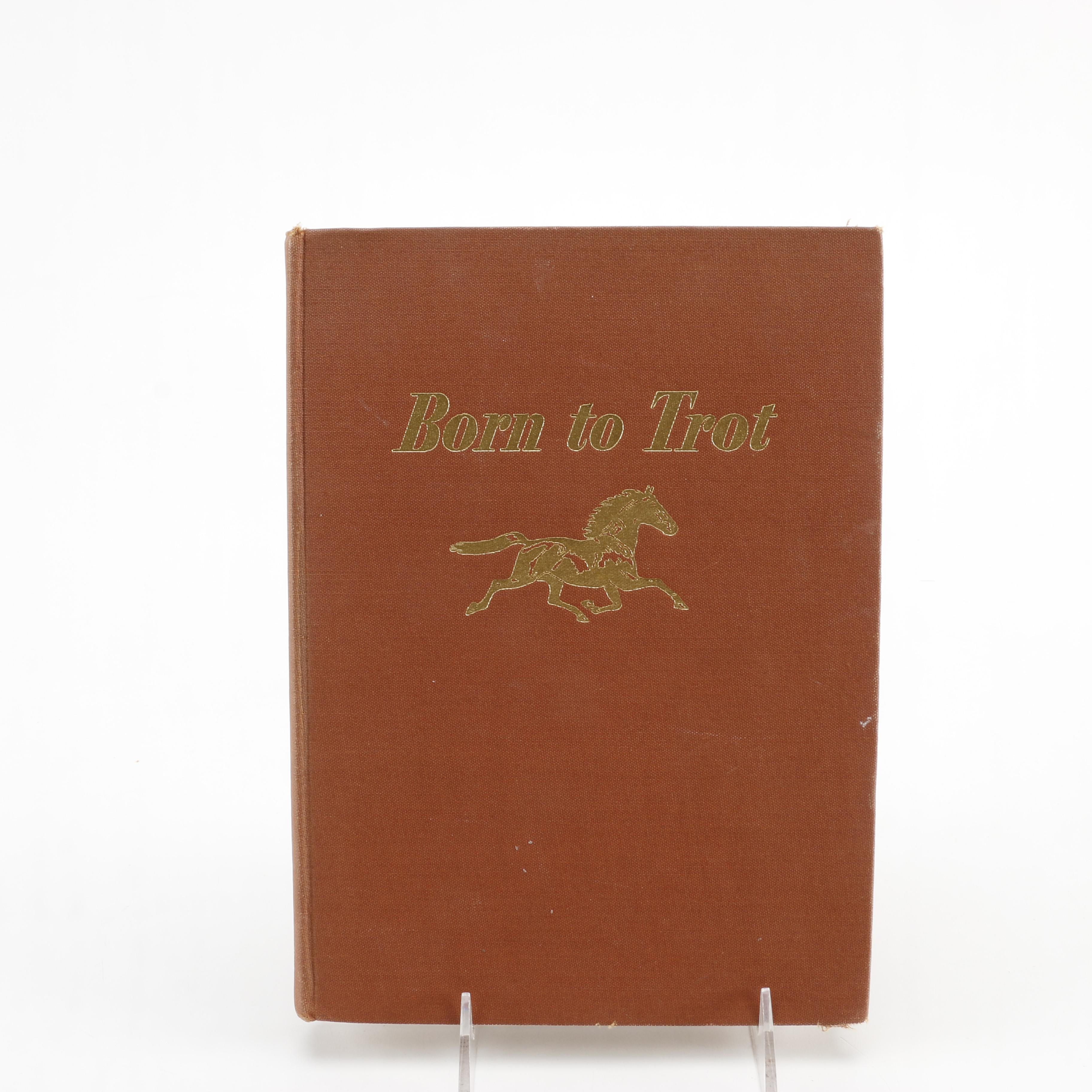 1950s Horse Fiction "Born to Trot" and "Born to Race"