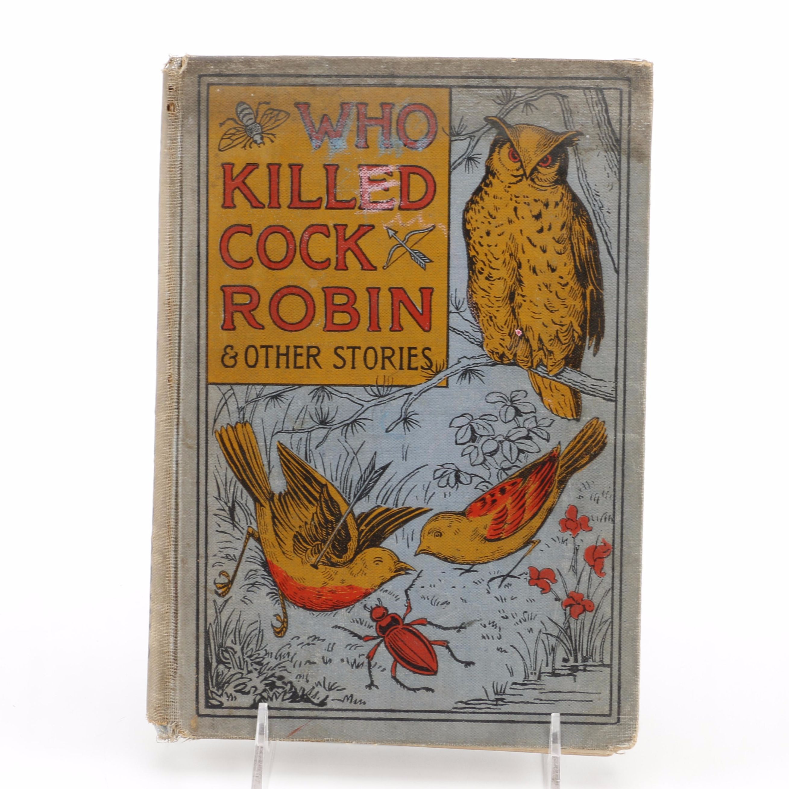 Early 20th Century "Who Killed Cock Robin & Other Stories"