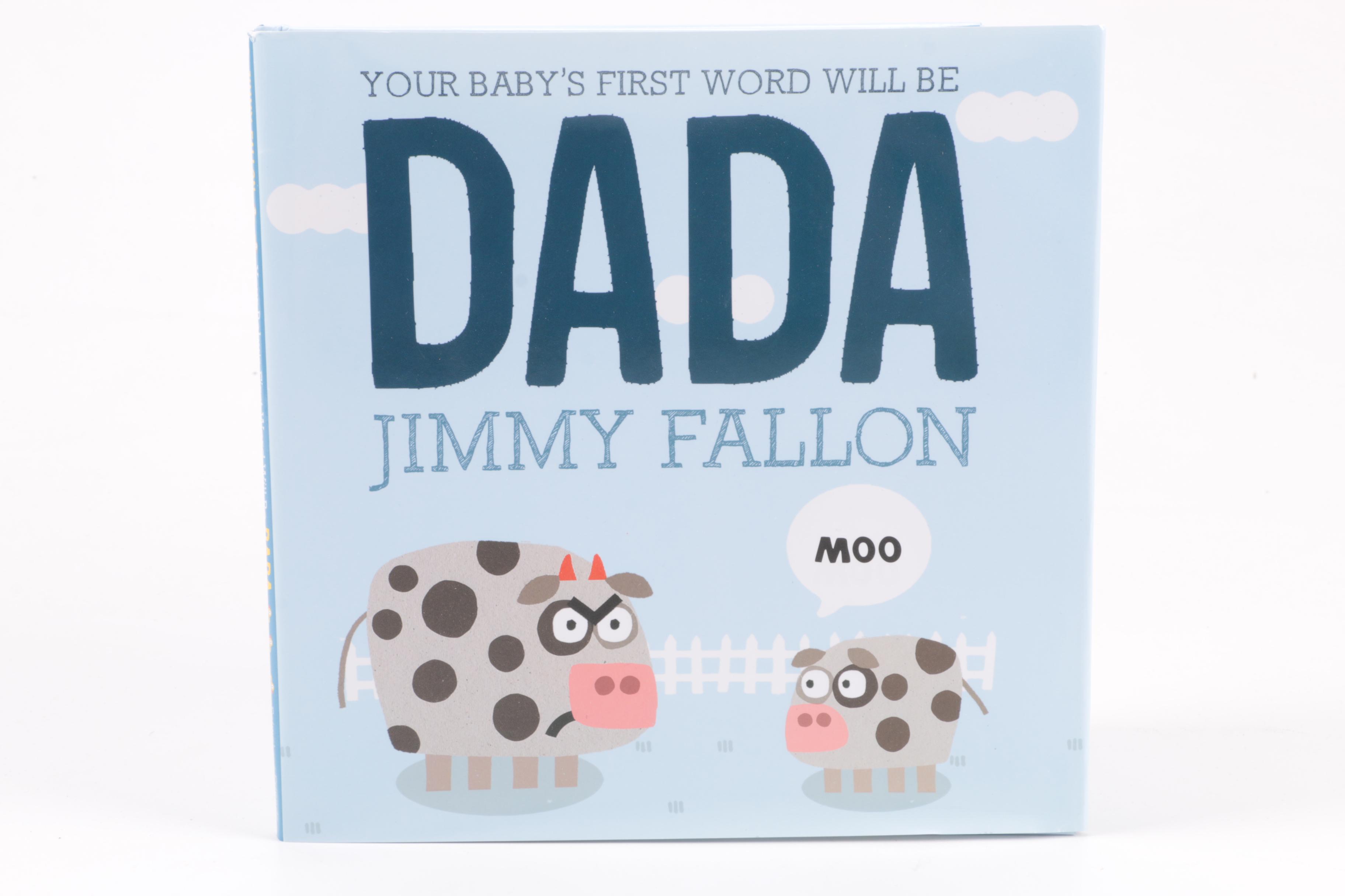 Signed Children's Books Including Jimmy Fallon "Your Baby's First Word Will Be DADA"
