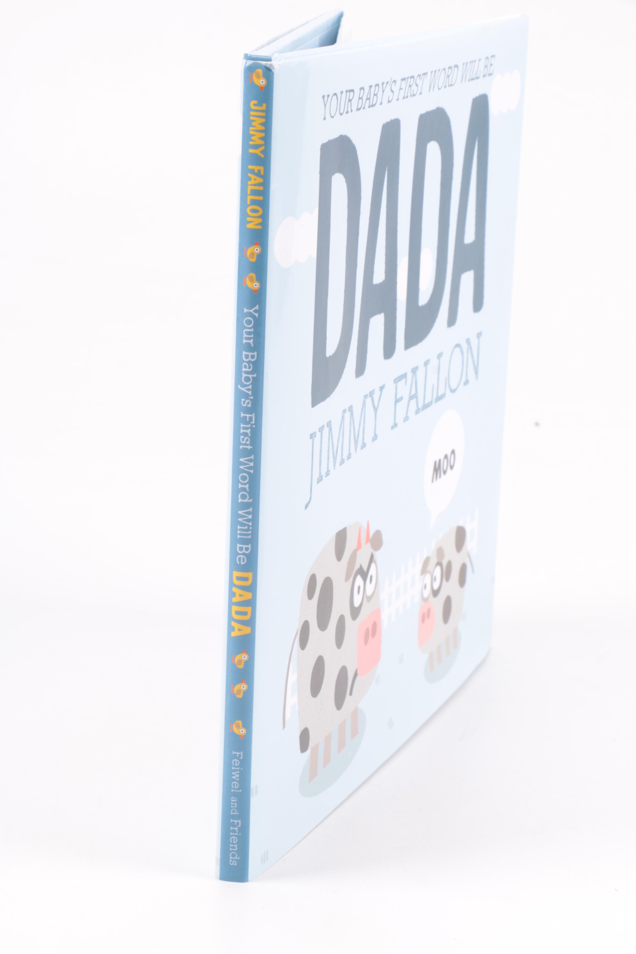 Signed Children's Books Including Jimmy Fallon "Your Baby's First Word Will Be DADA"