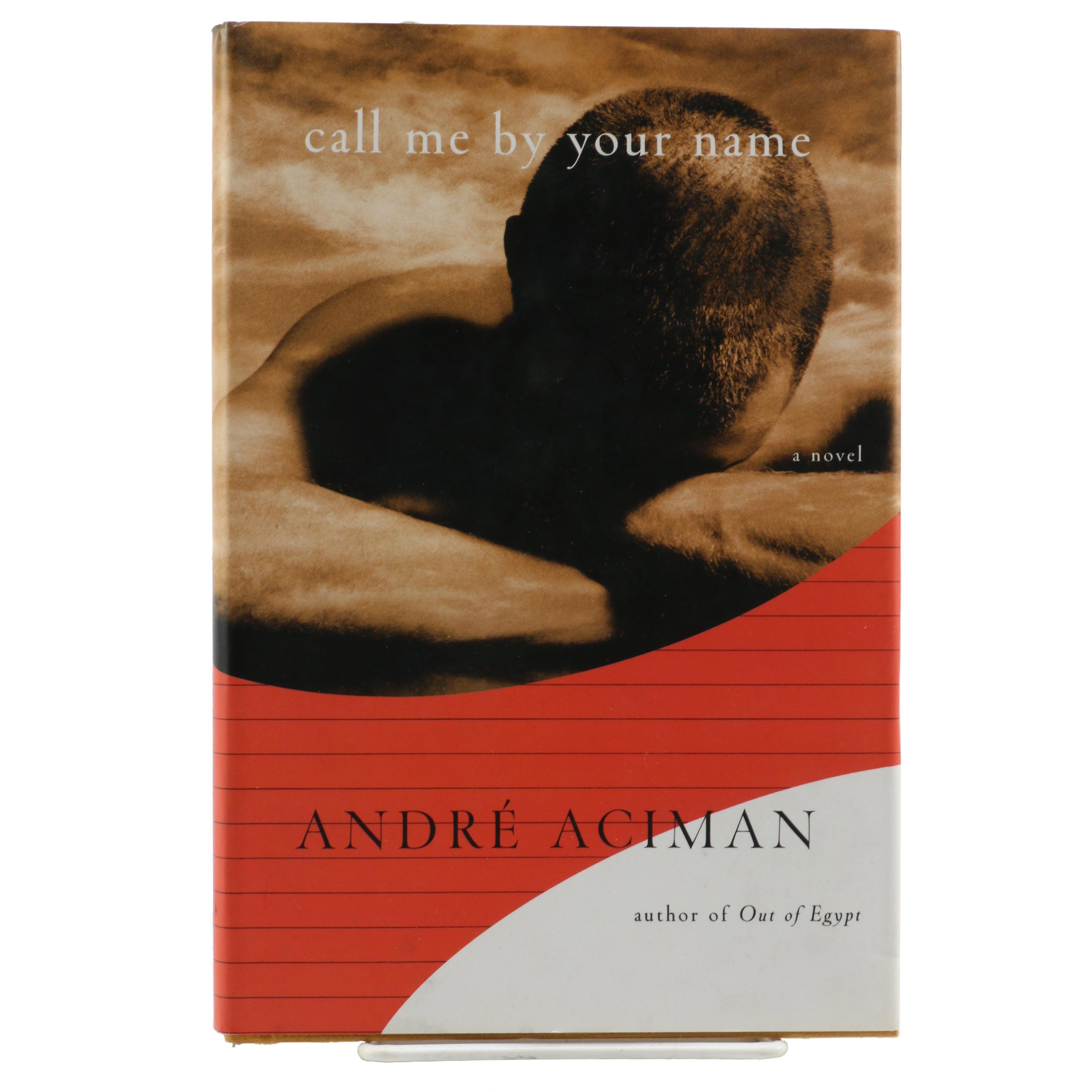 2007 Signed First Edition "Call Me By Your Name" by ‎André Aciman