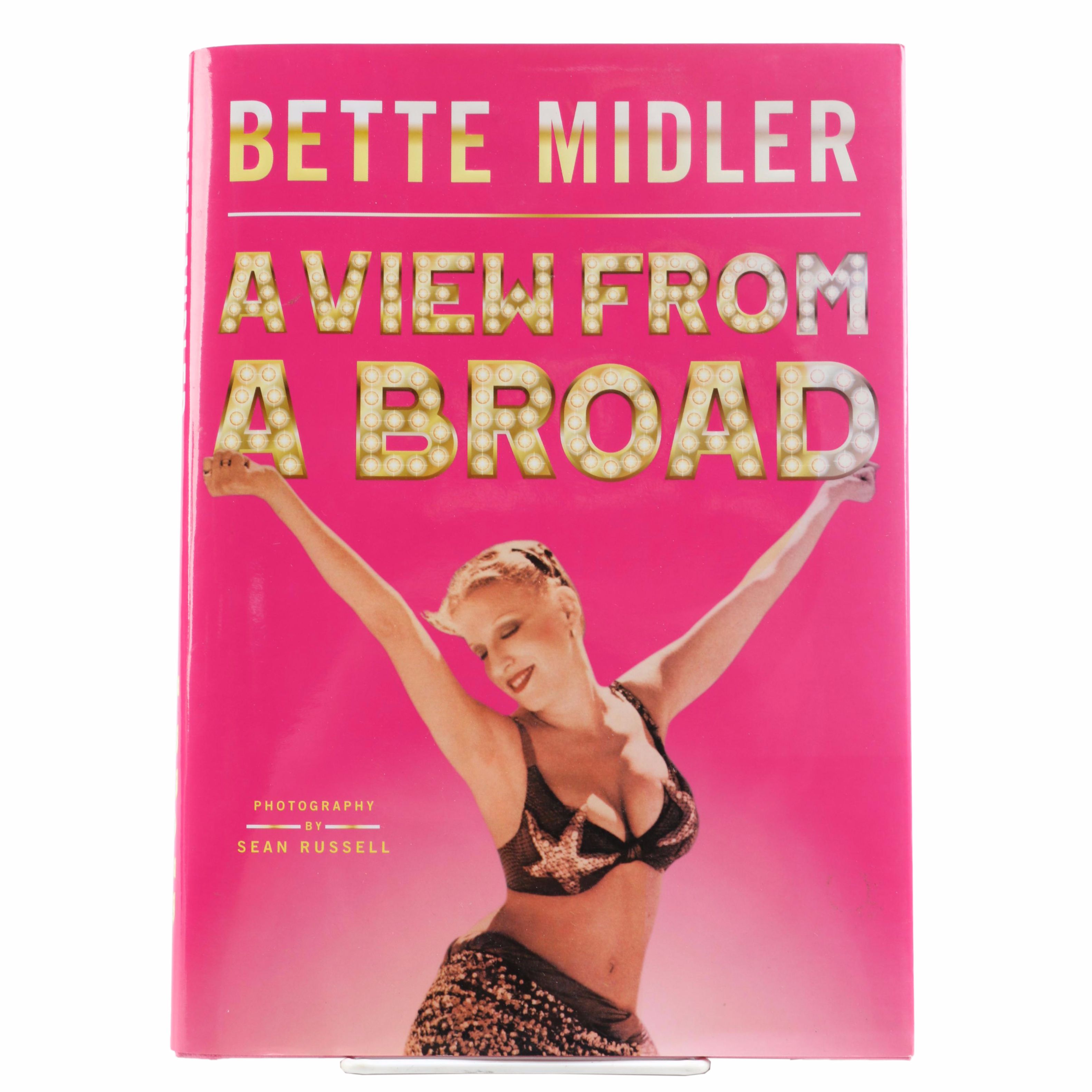Signed First Edition "A View From A Broad" by Bette Midler
