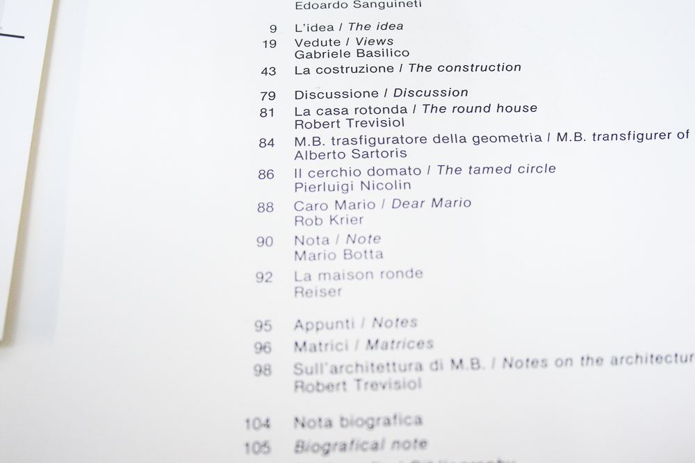 Mario Botta's  "la casa rotonda" and Miles Van Der Rohe "The Museum of Modern Art"