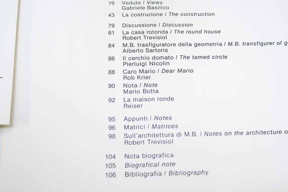 Mario Botta's  "la casa rotonda" and Miles Van Der Rohe "The Museum of Modern Art"