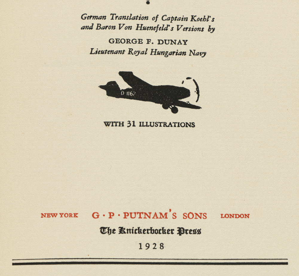 1928 Signed Limited Edition of "The Three Musketeers of the Air" by Hermann Koehl, James Fitzmaurice, and Guenther von Huenefeld