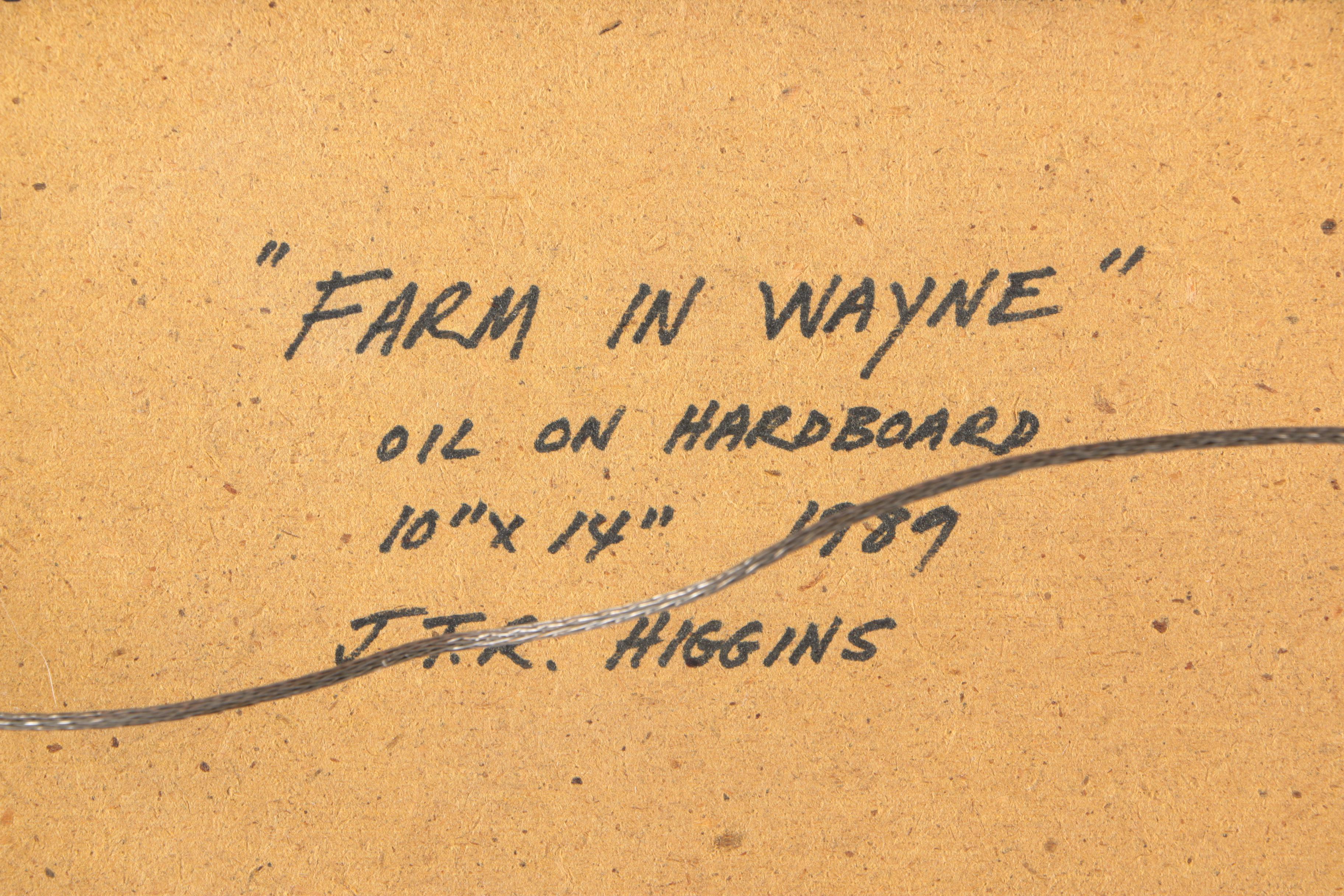 J. Thomas R Higgins Oil Painting "Farm in Wayne"