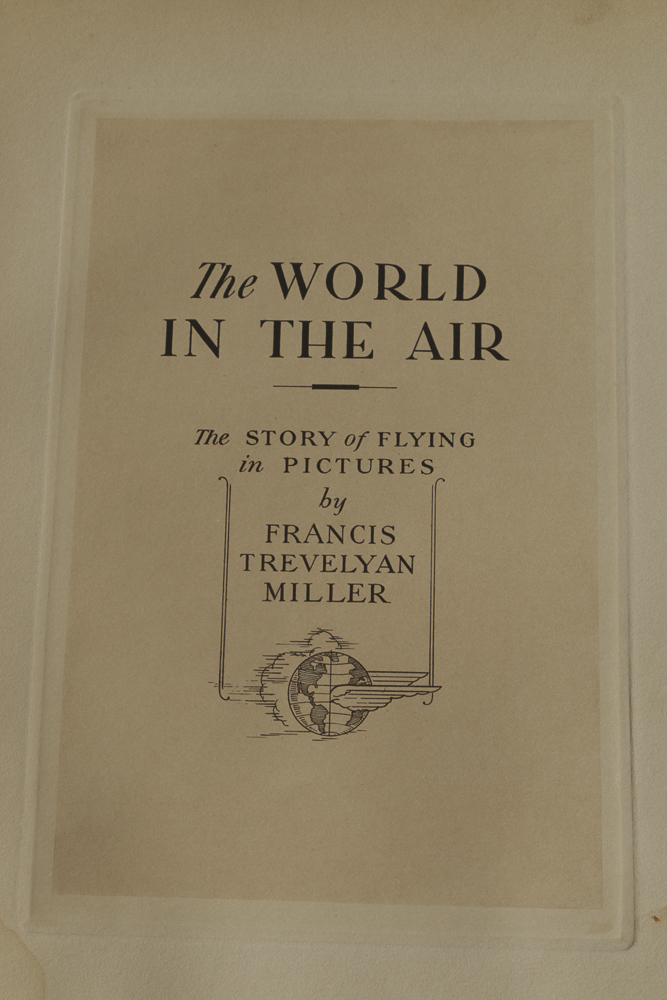 1930 Two Volume Set "The World in The Air: The Story of Flying in Pictures" by Francis Trevelyan Miller