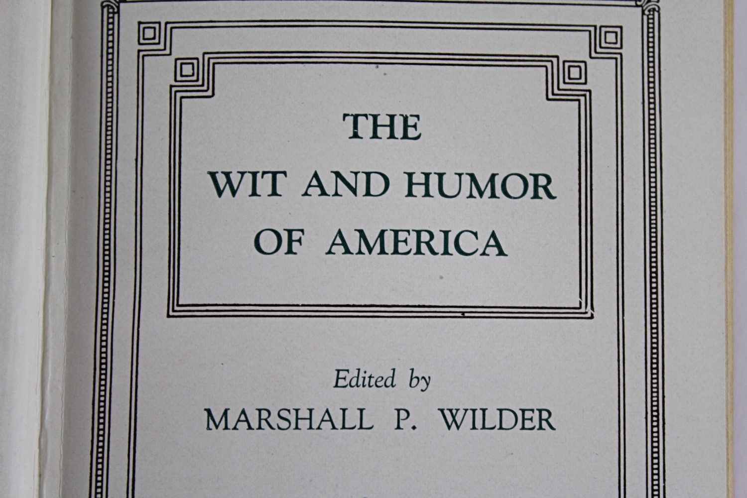 1911 "The Wit and Humor of America" by Marshall P. Wilder